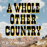Thumbnail for "Welcome to A Whole Other Country".