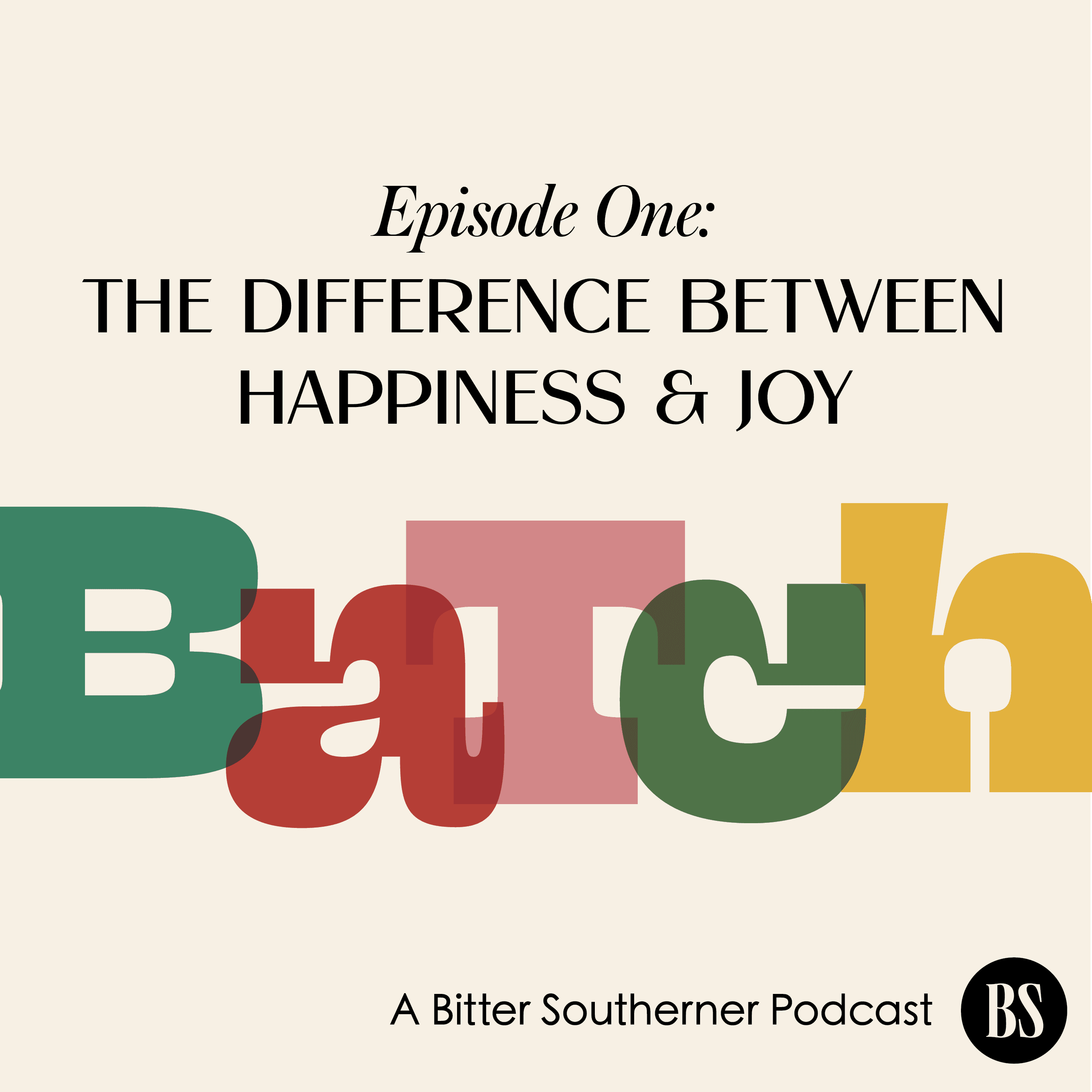 Thumbnail for "An Intro to Season 1/ Episode 1 of BATCH: A Bitter Southerner Podcast ".