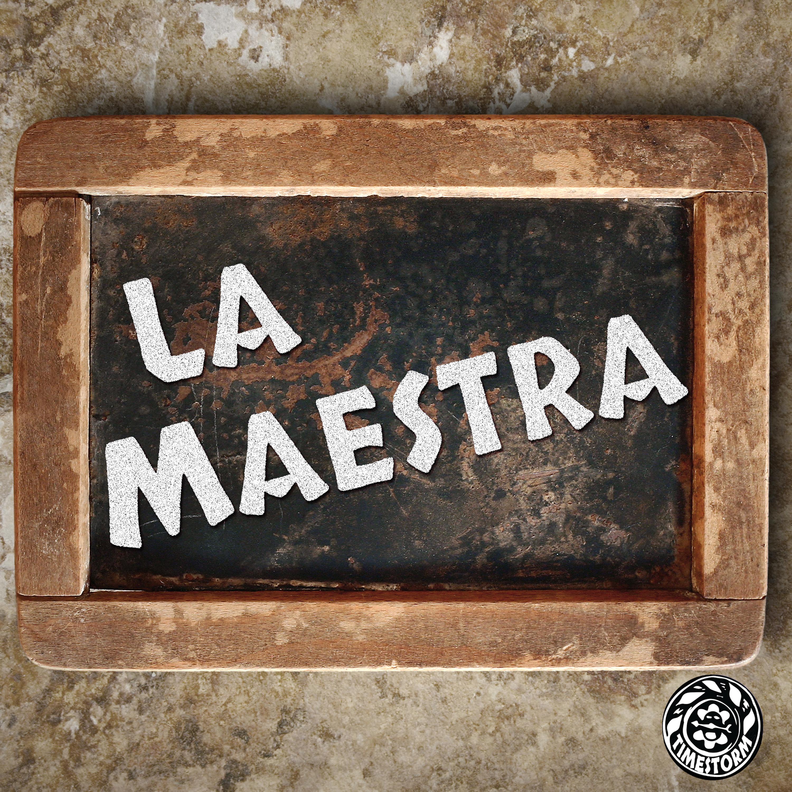 Thumbnail for "Episode 4: La Maestra".