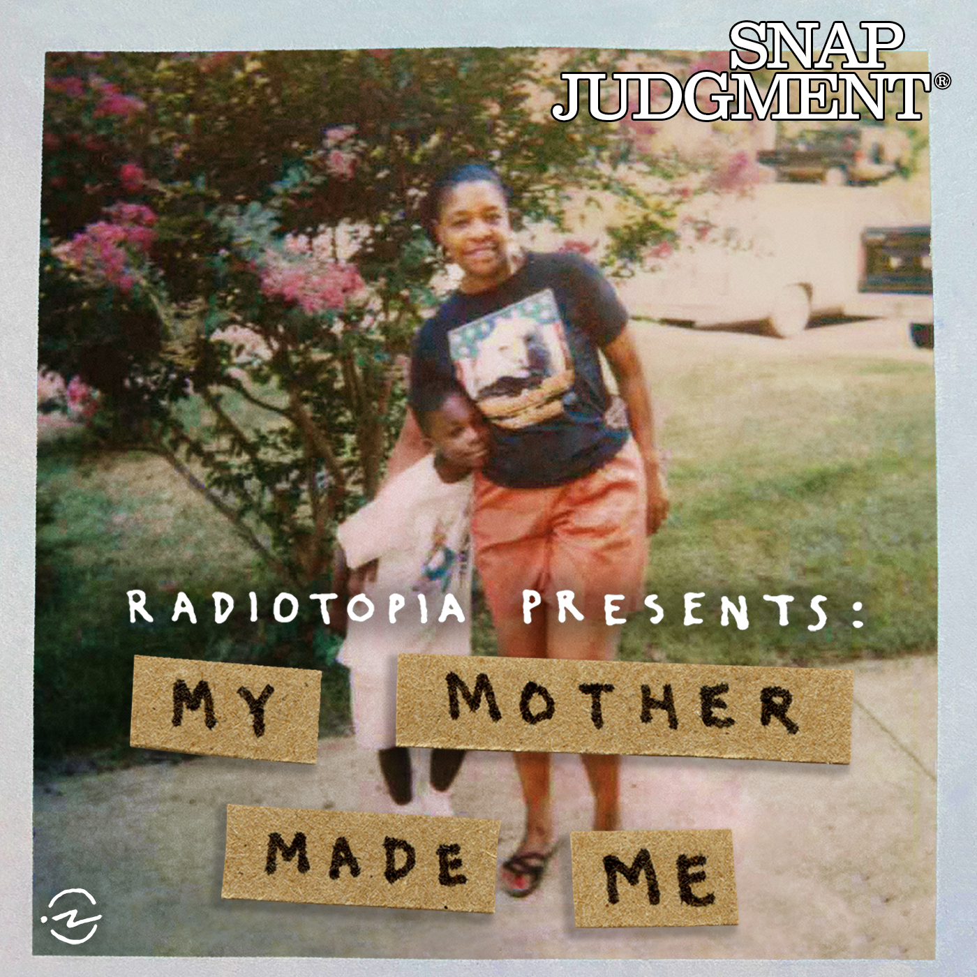Thumbnail for "My Mother Made Me from Radiotopia Presents ".