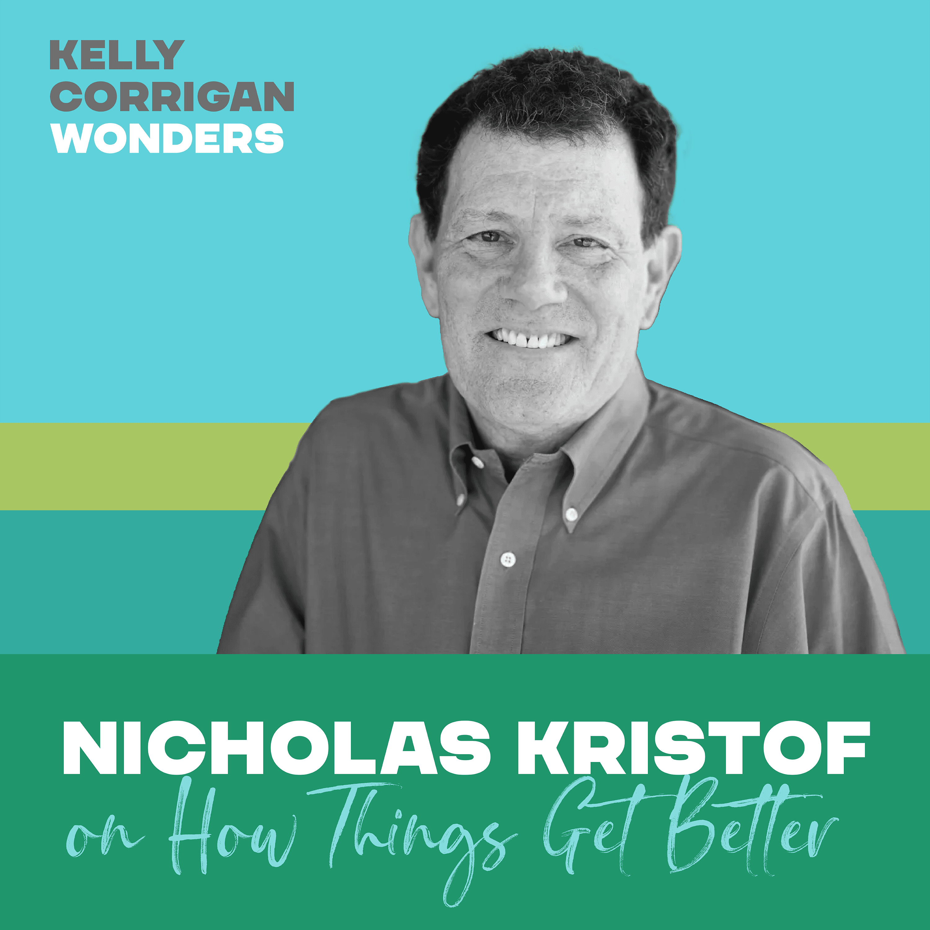 Thumbnail for "Going Deep on How Things Get Better with Nicholas Kristof".