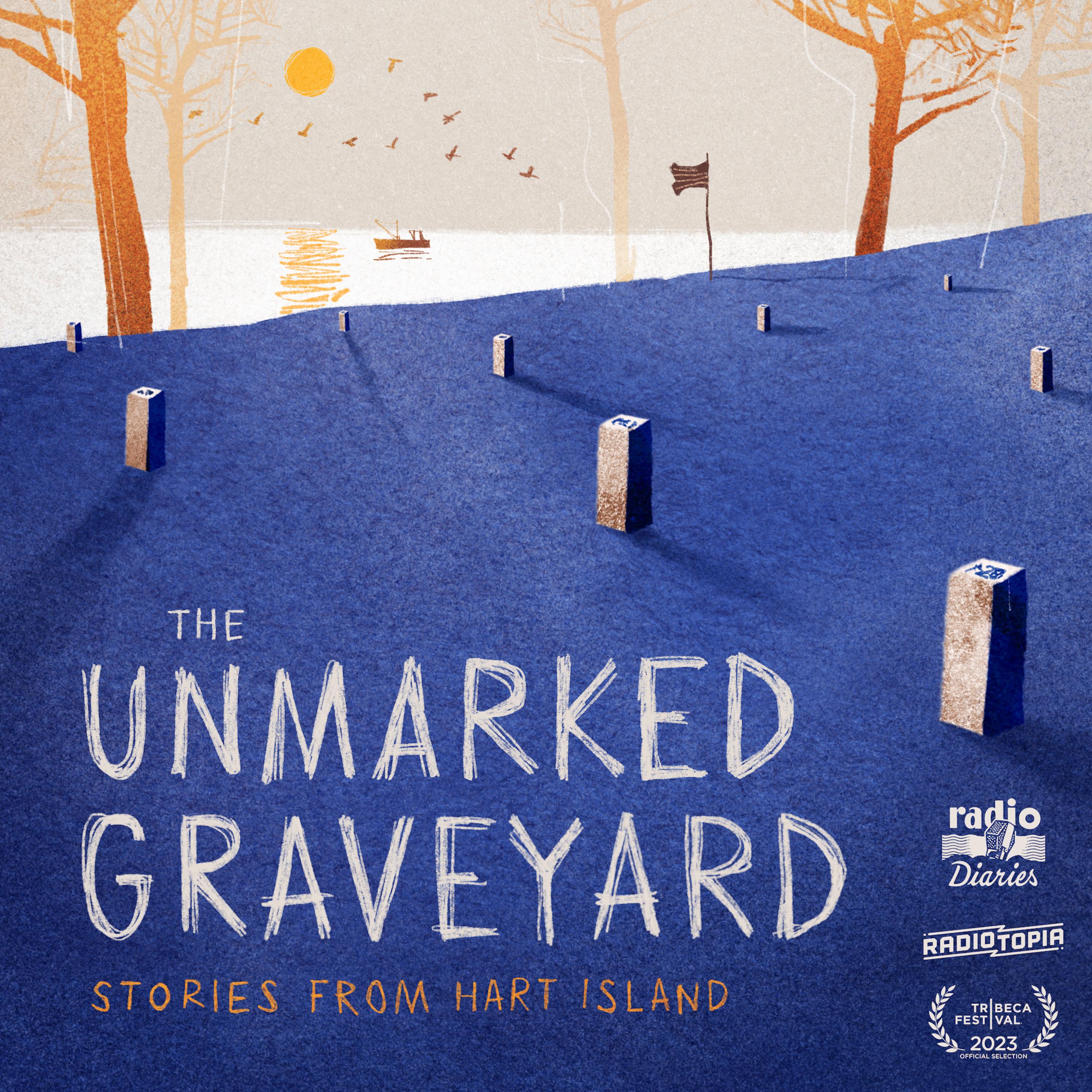 Thumbnail for "The Unmarked Graveyard: Stories from Hart Island".