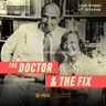Thumbnail for "The Doctor and the Fix: Chapter 5".