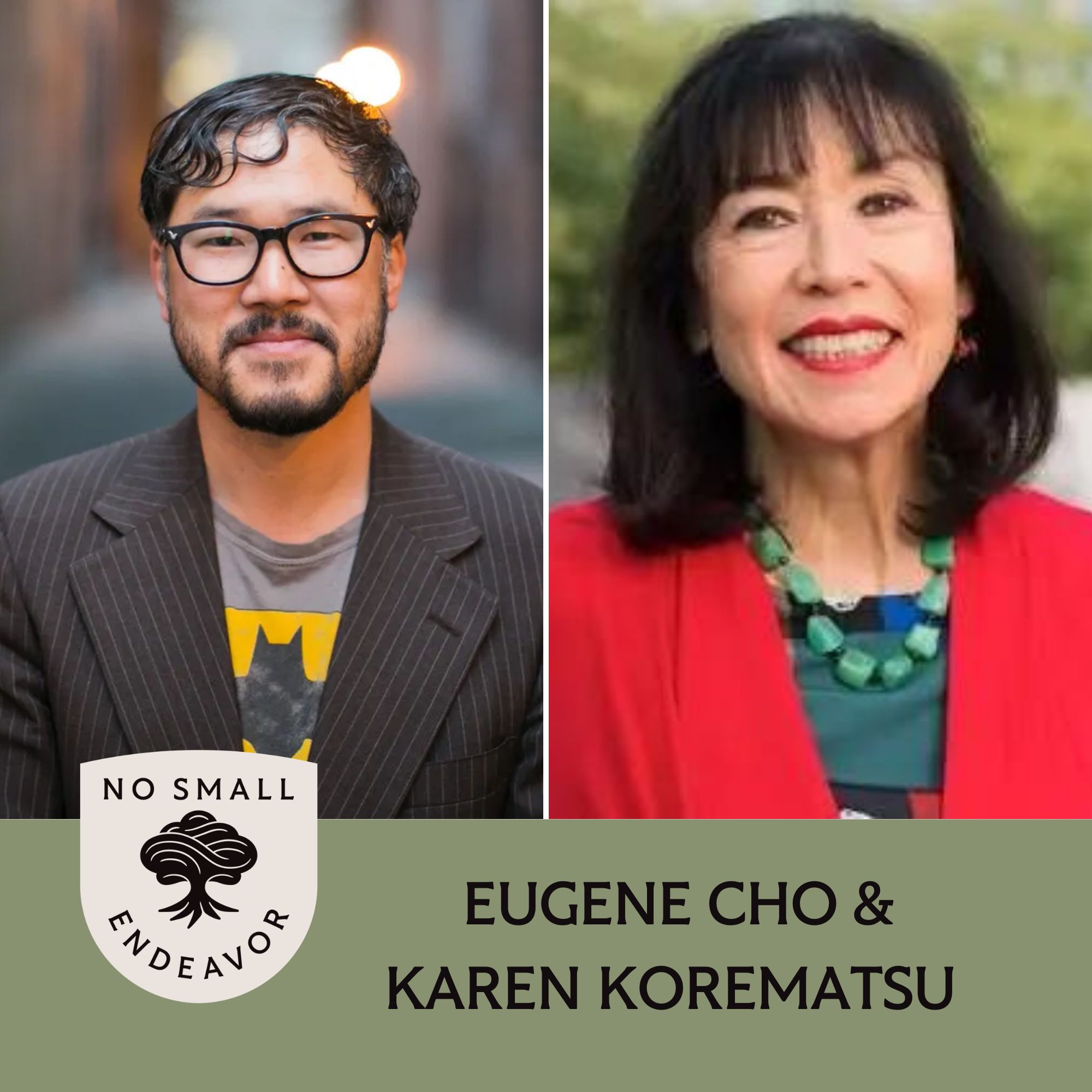 Thumbnail for "154: Eugene Cho and Karen Korematsu: Asian American History is American History (Best of NSE)".