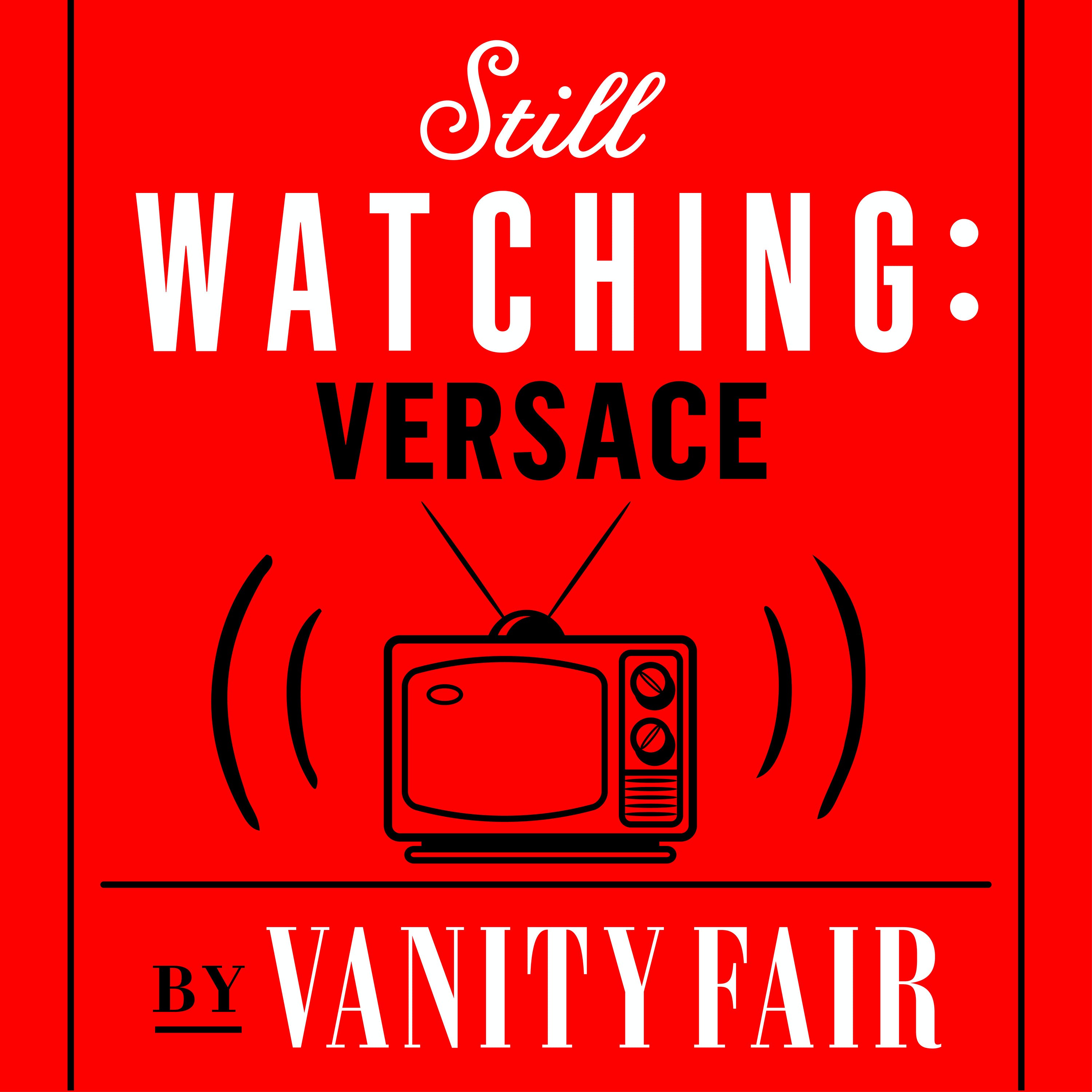Thumbnail for "American Crime Story: Introducing Still Watching: Versace".