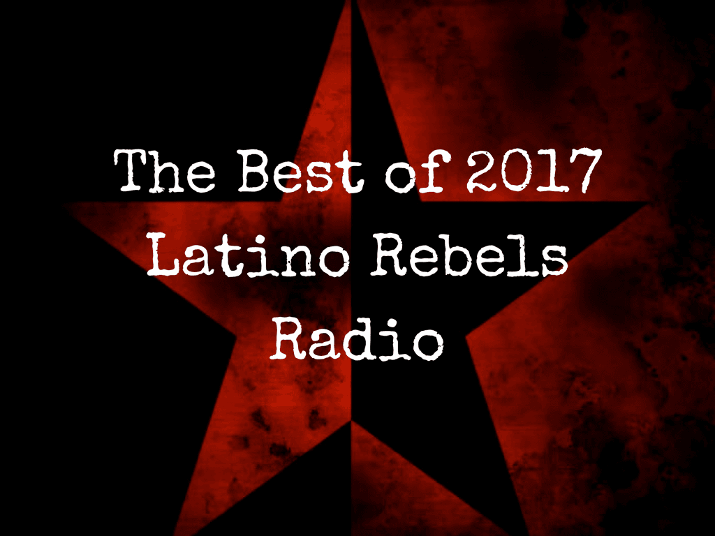 Thumbnail for "127: The Best of 2017 With the Latino Media Collective".