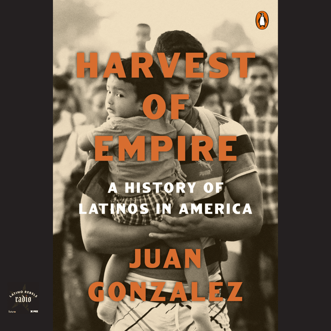 Thumbnail for "From 2022: Juan González's Harvest of Empire".