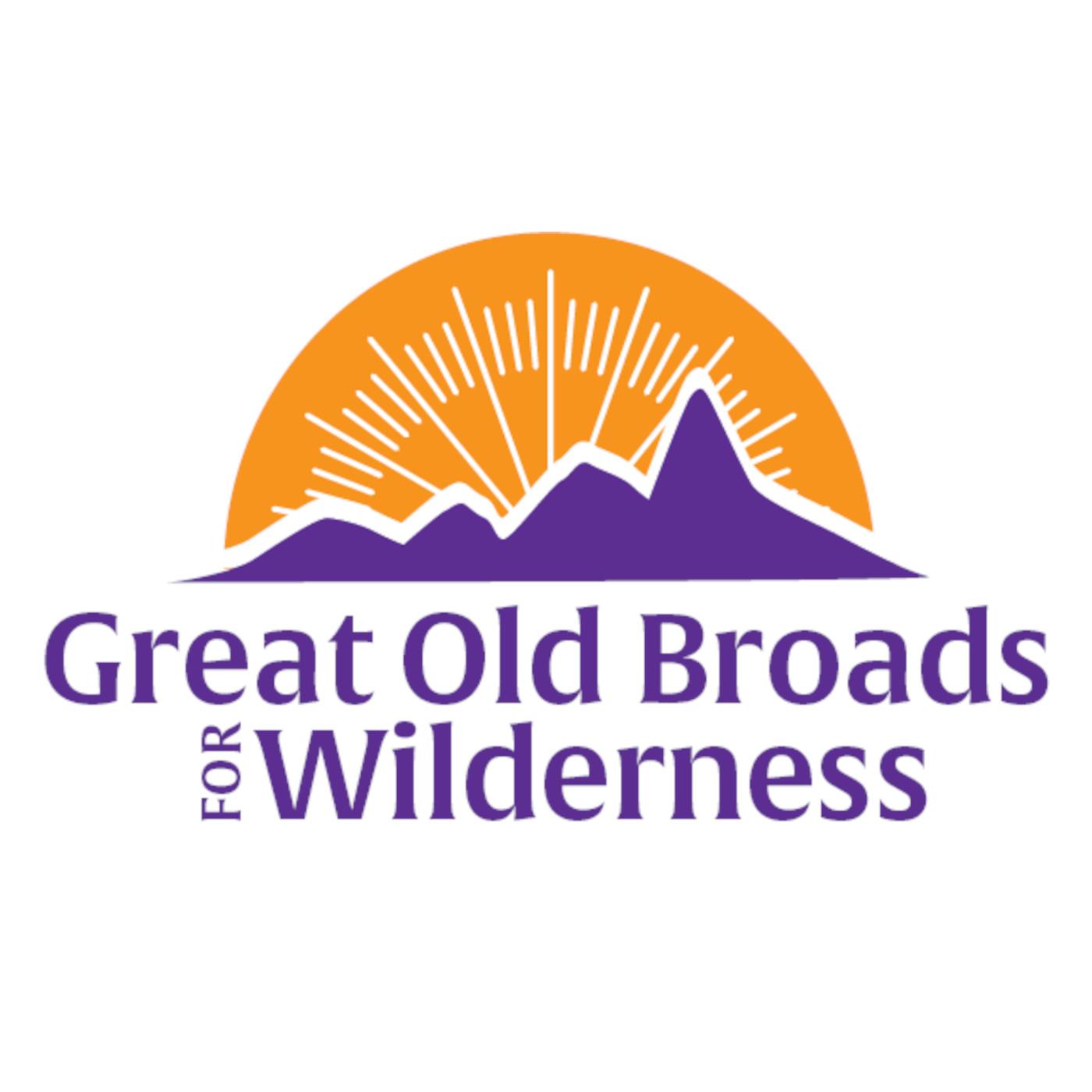 Thumbnail for "Great Old Broads for Wilderness". Thumbnail for "Great Old Broads for Wilderness".