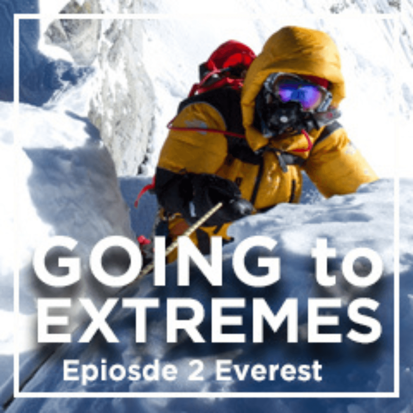 Thumbnail for "Everest: The Madness and the Macabre". Thumbnail for "Everest: The Madness and the Macabre".