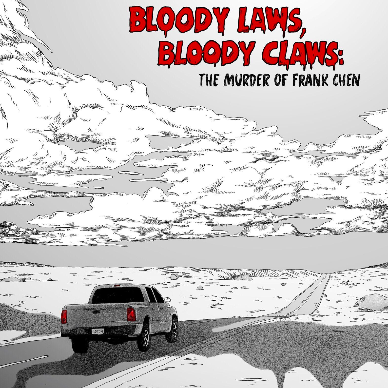 Thumbnail for "177 - Bloody Laws, Bloody Claws: The Murder of Frank Chen".