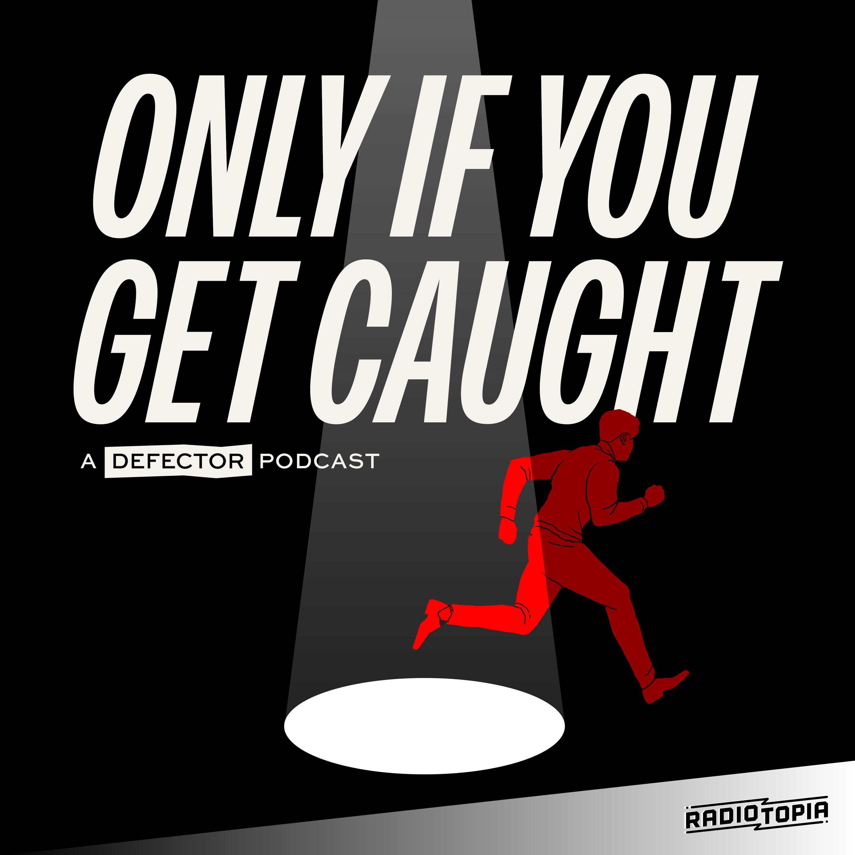 Logo for Only If You Get Caught