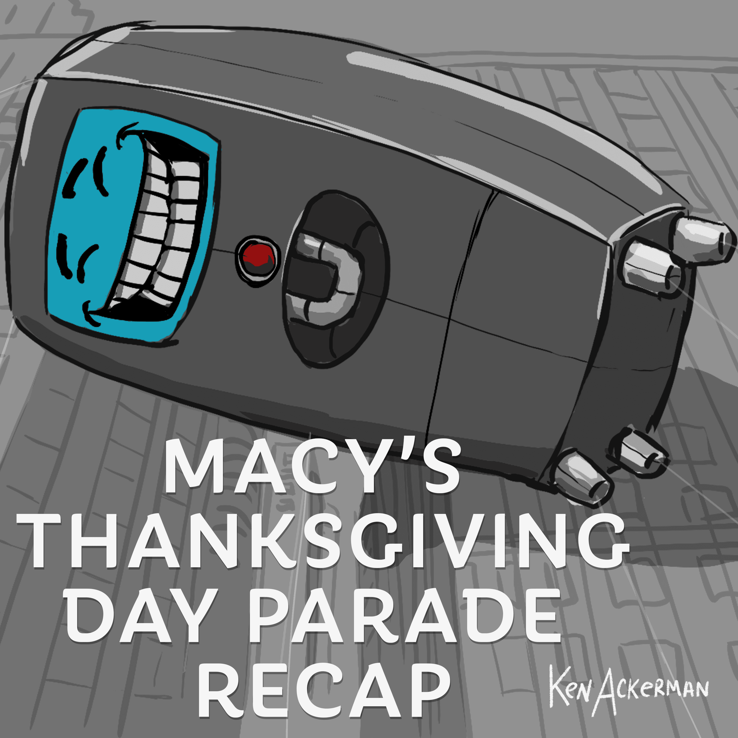 Thumbnail for "1397 - 2024 Macy’s Thanksgiving Parade Recap". Thumbnail for "1397 - 2024 Macy’s Thanksgiving Parade Recap".