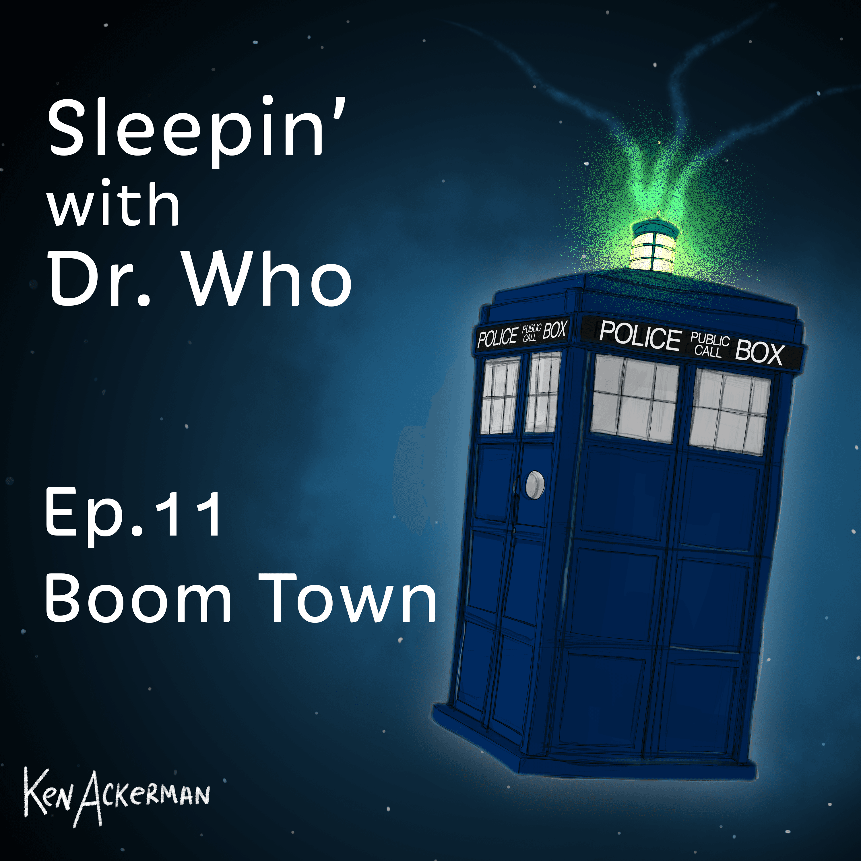 Thumbnail for "Boom Town | Sleepin’ with Doctor Who (From the Vault #661)". Thumbnail for "Boom Town | Sleepin’ with Doctor Who (From the Vault #661)".