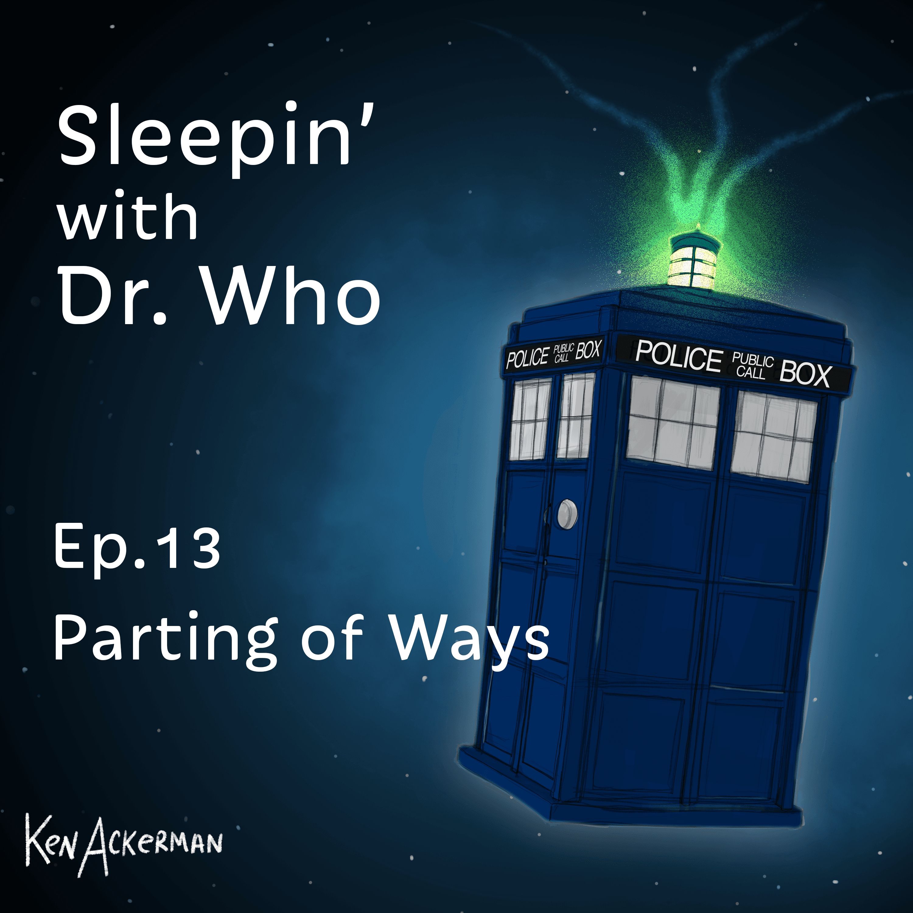 Thumbnail for "Parting of the Ways | Sleepin’ with Doctor Who (from the Vault #667)". Thumbnail for "Parting of the Ways | Sleepin’ with Doctor Who (from the Vault #667)".