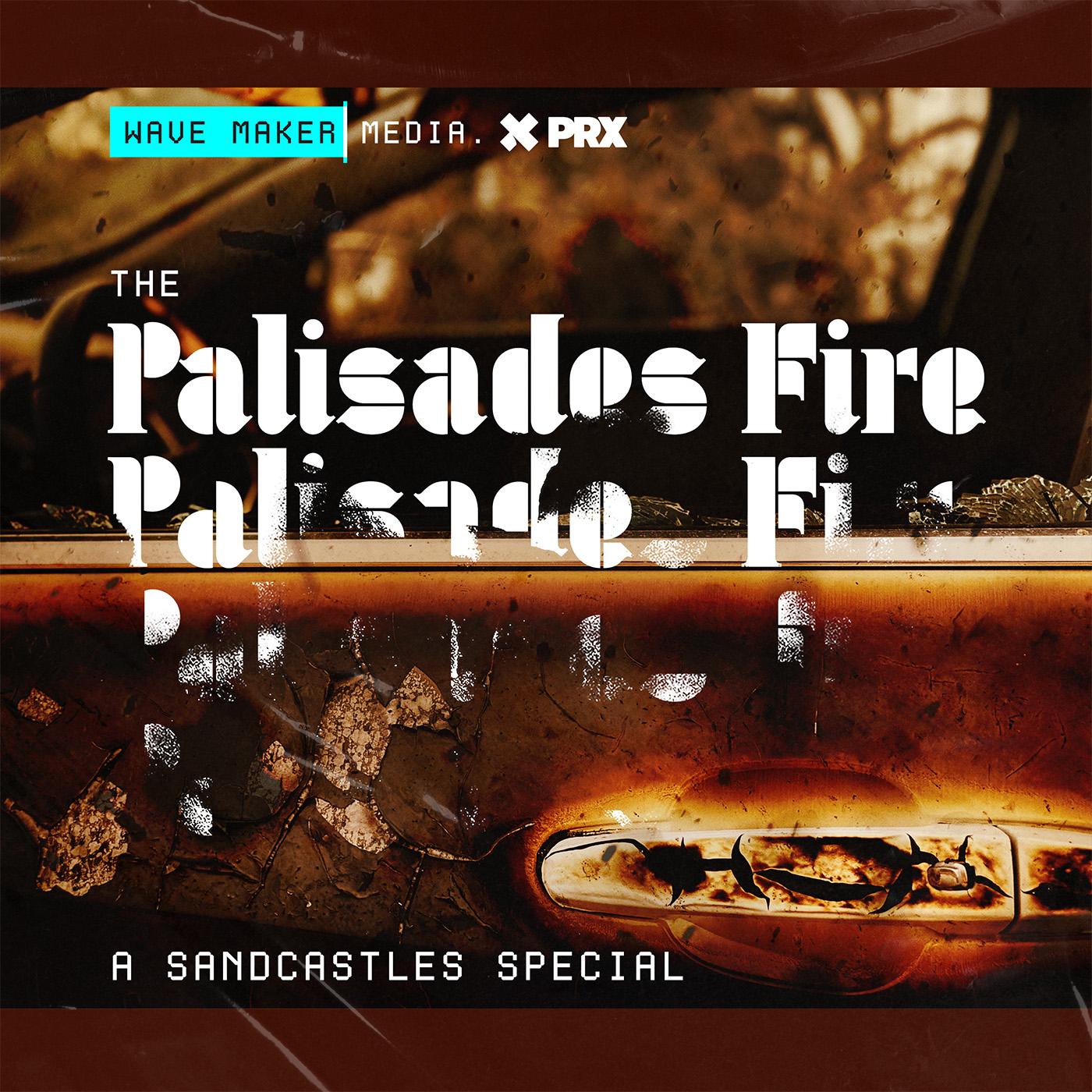 Logo for The Palisades Fire: A Sandcastles Special