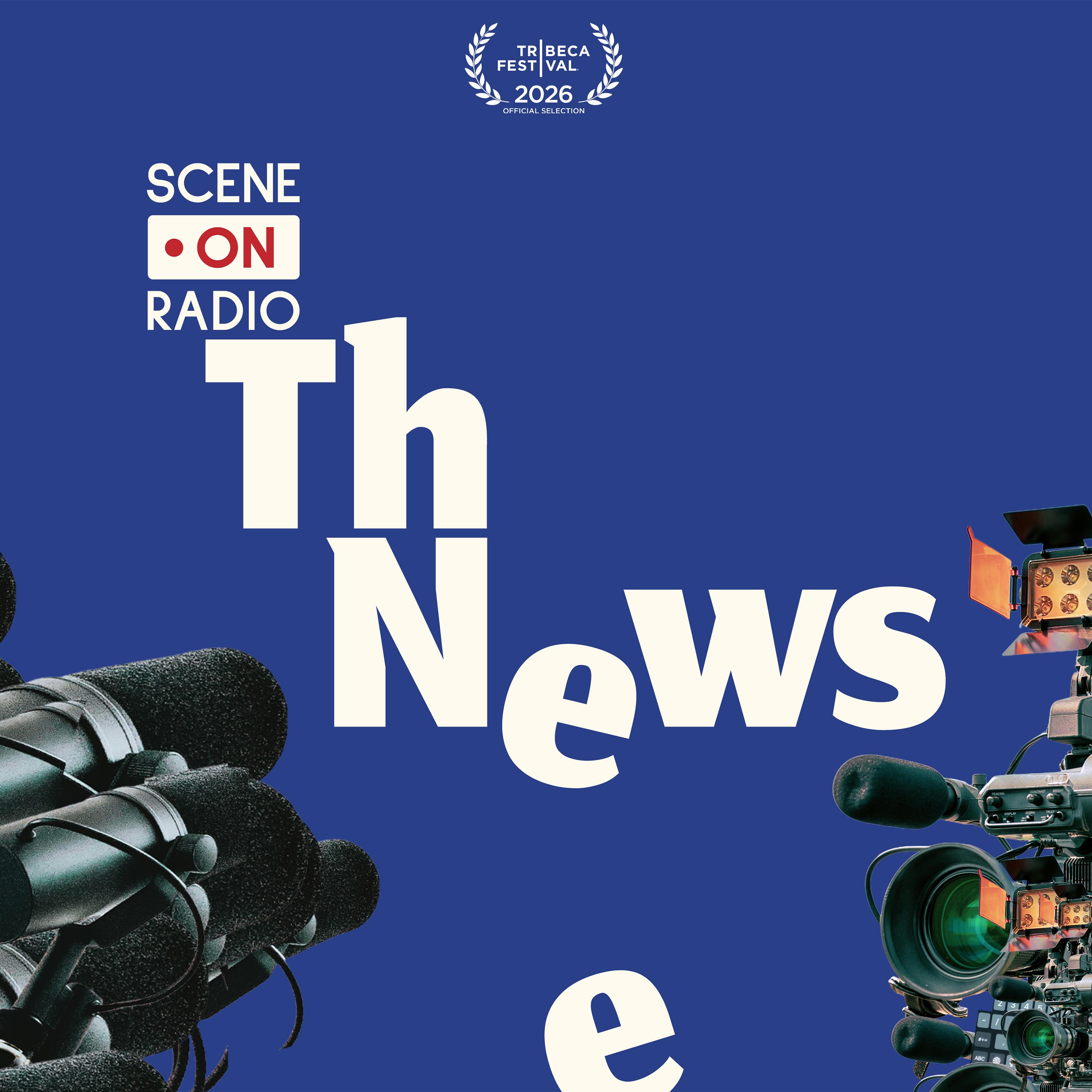 Thumbnail for "Introducing Scene on Radio: The News". Thumbnail for "Introducing Scene on Radio: The News".