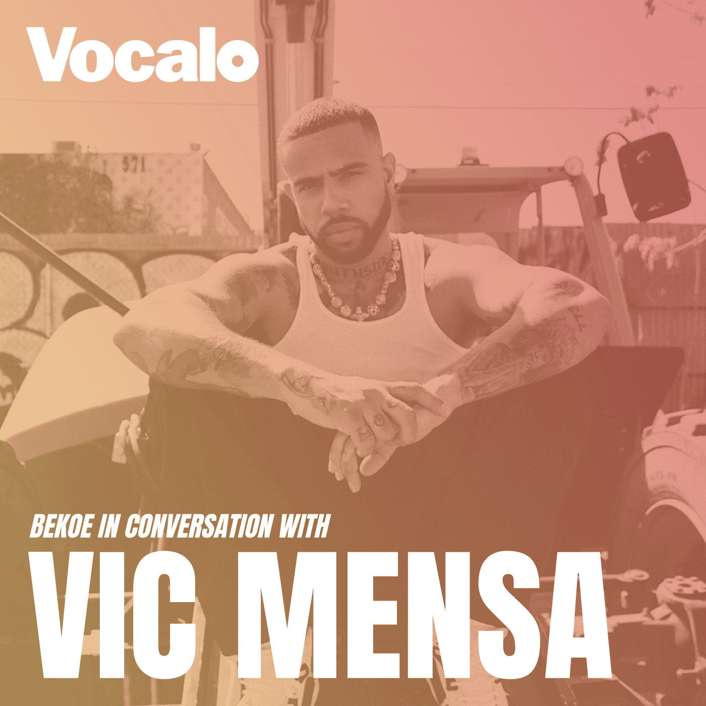 Thumbnail for "Bekoe In Conversation With Vic Mensa". Thumbnail for "Bekoe In Conversation With Vic Mensa".