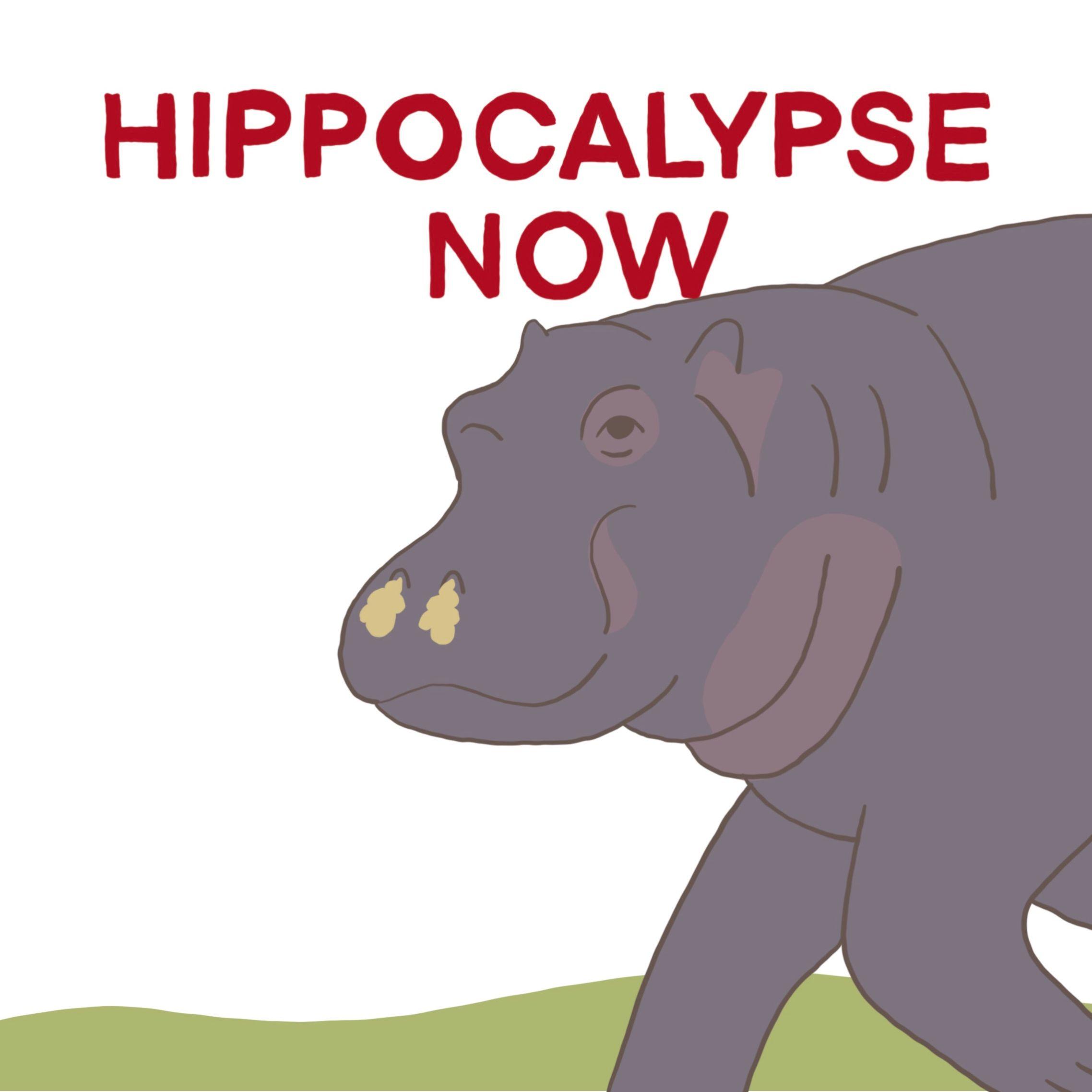 Thumbnail for "Hippocalypse Now". Thumbnail for "Hippocalypse Now".