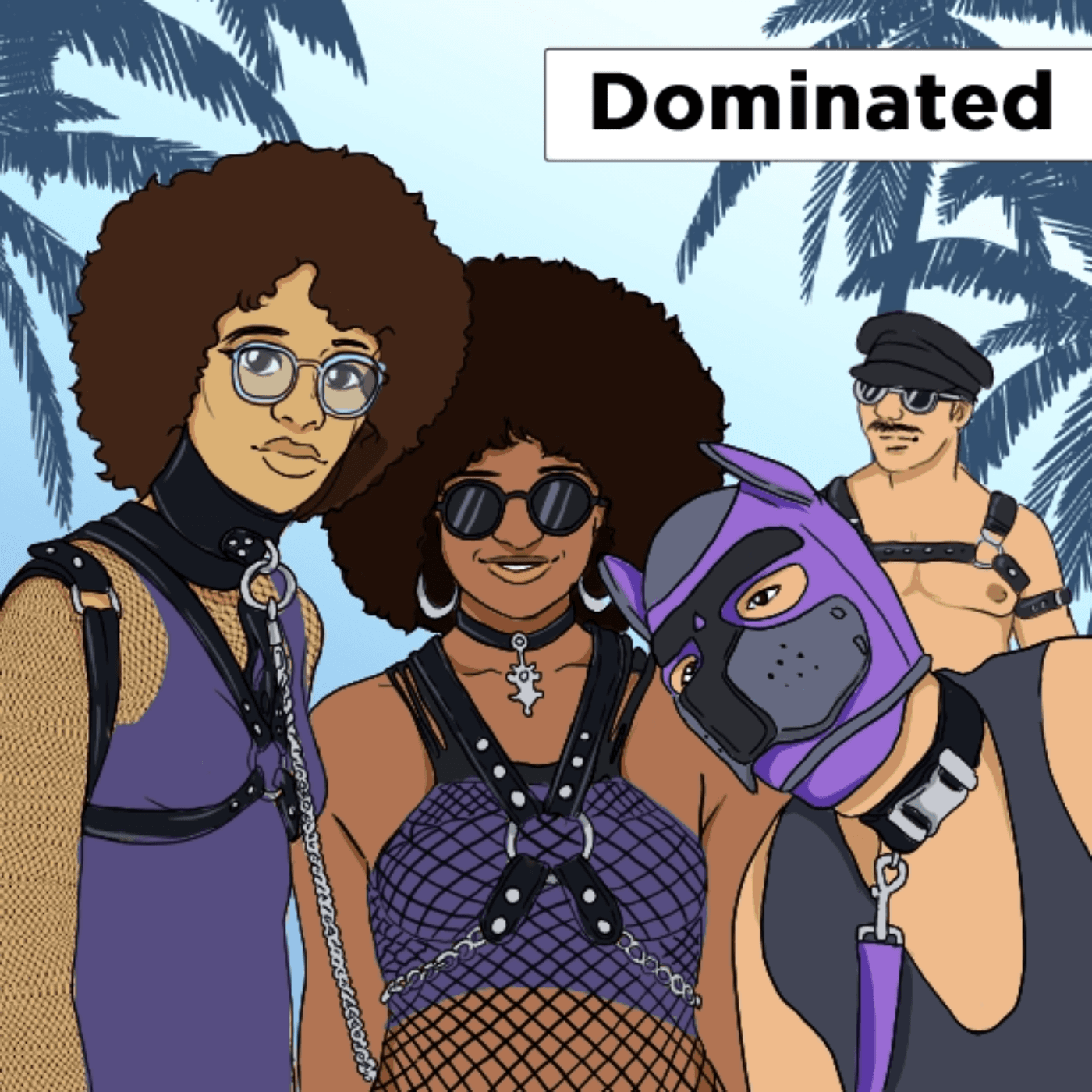 Thumbnail for "Dominated: Getting Kinky With BDSM". Thumbnail for "Dominated: Getting Kinky With BDSM".