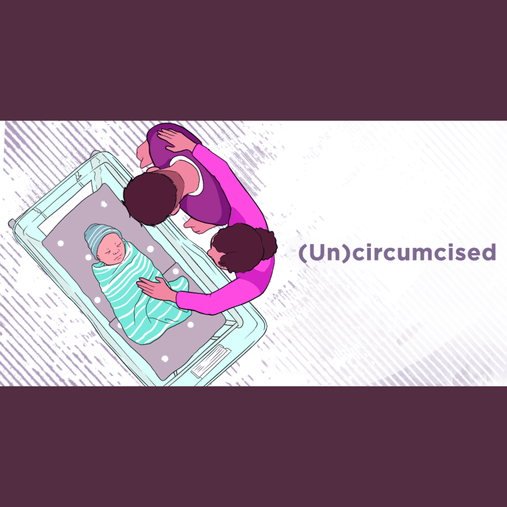 Thumbnail for "(Un)Circumcised: How Parents Decide".