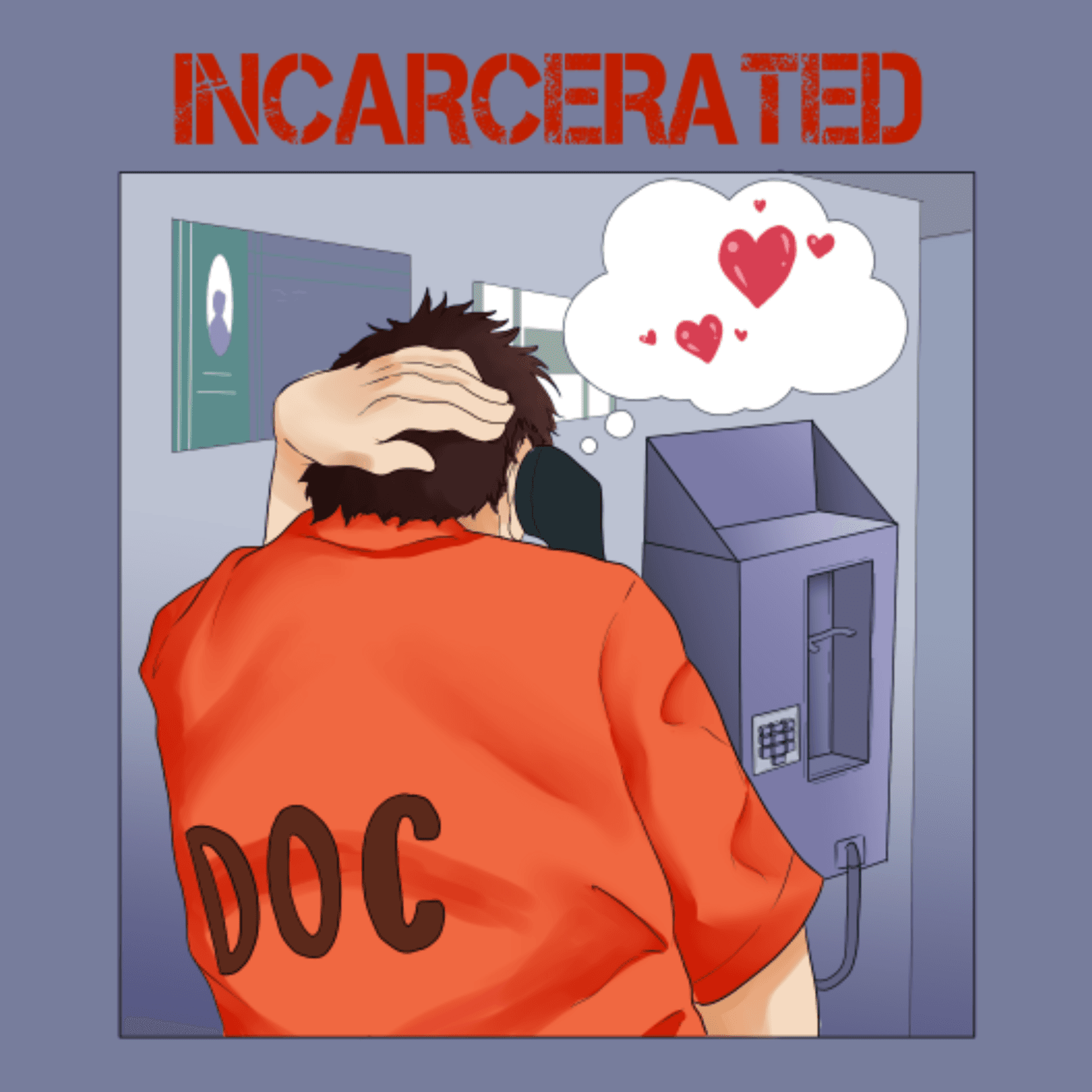 Thumbnail for "Incarcerated: Love In Lockdown". Thumbnail for "Incarcerated: Love In Lockdown".