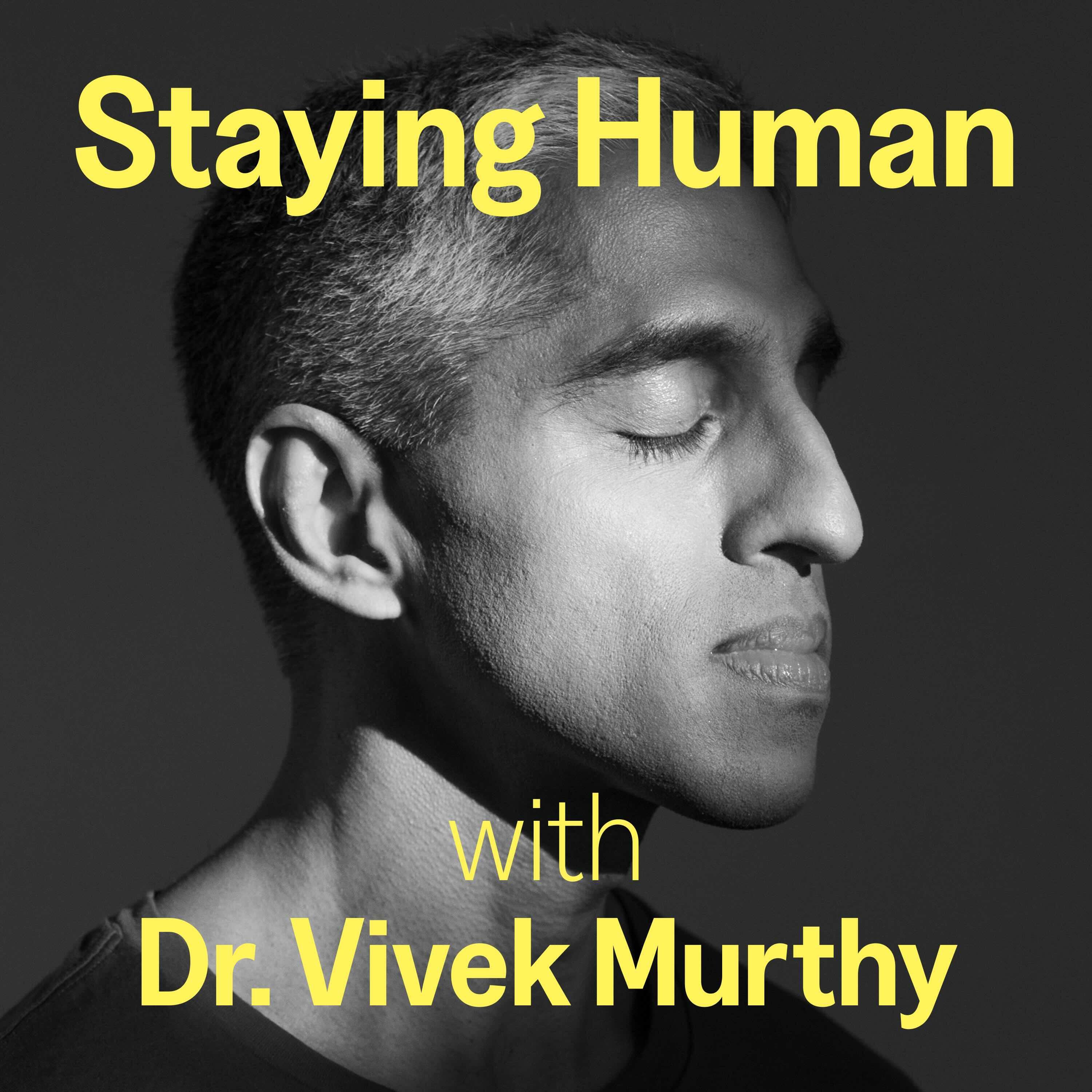 Logo for Staying Human with Dr. Vivek Murthy