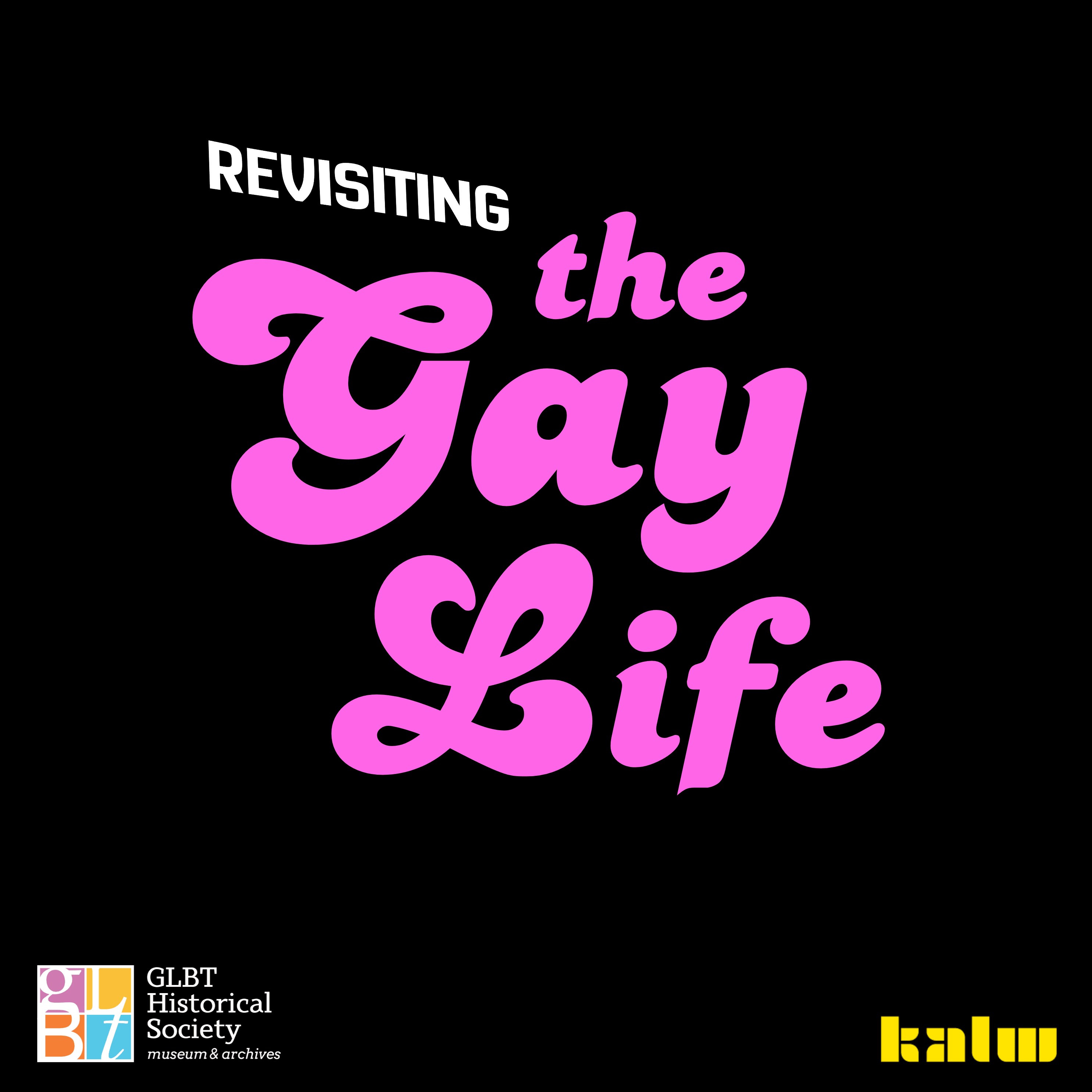 Logo for Revisiting The Gay Life