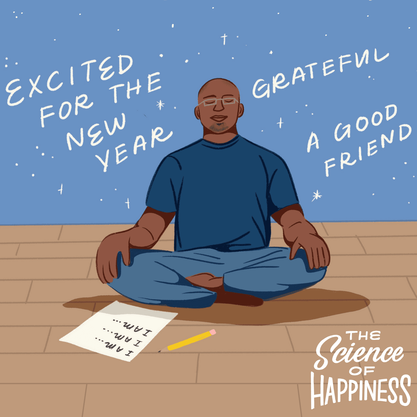 Thumbnail for "Happiness Break: An Affirmation Practice for the New Year". Thumbnail for "Happiness Break: An Affirmation Practice for the New Year".