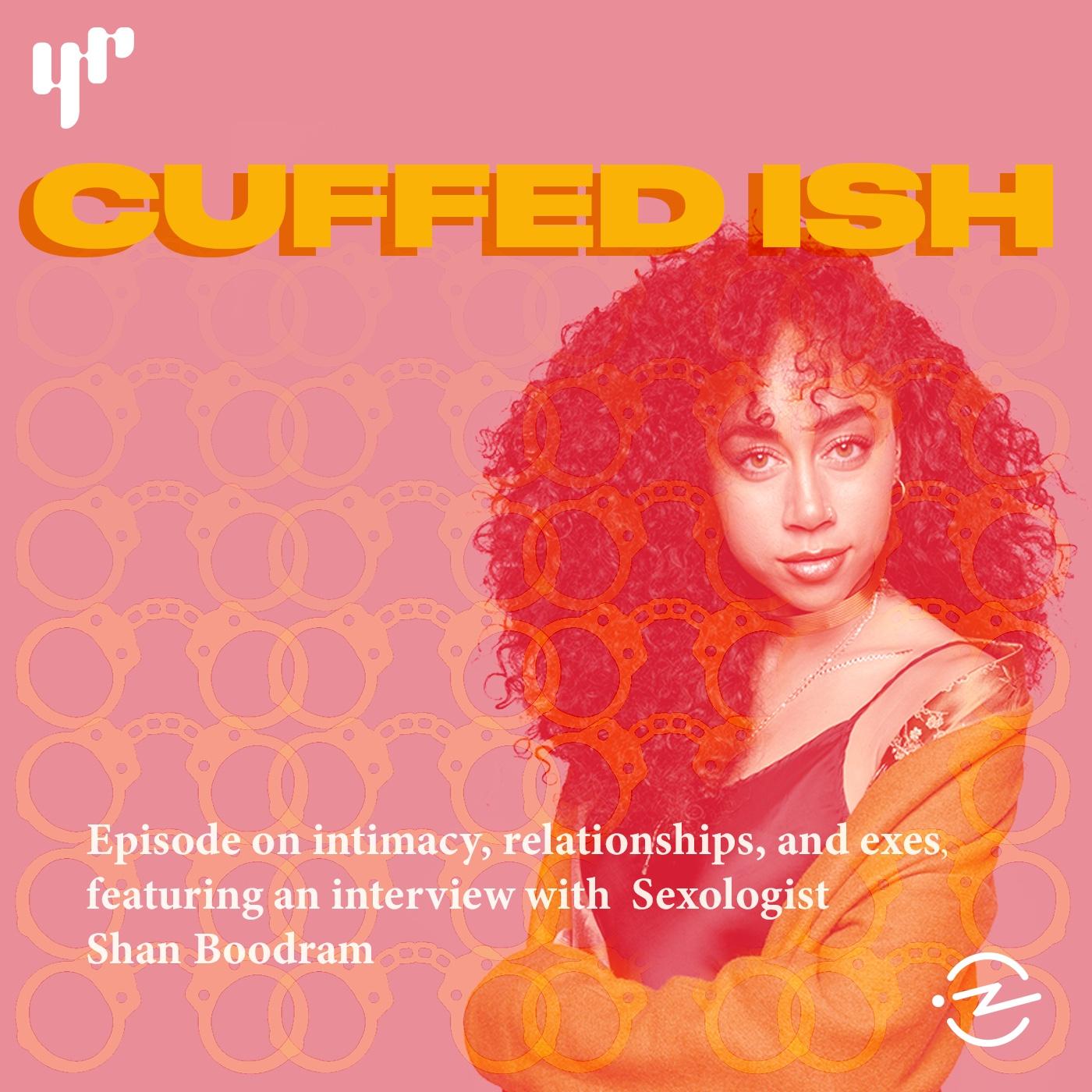 Thumbnail for "Cuffed ISH (ft. Sexologist Shan Boody & our exes...)". Thumbnail for "Cuffed ISH (ft. Sexologist Shan Boody & our exes...)".