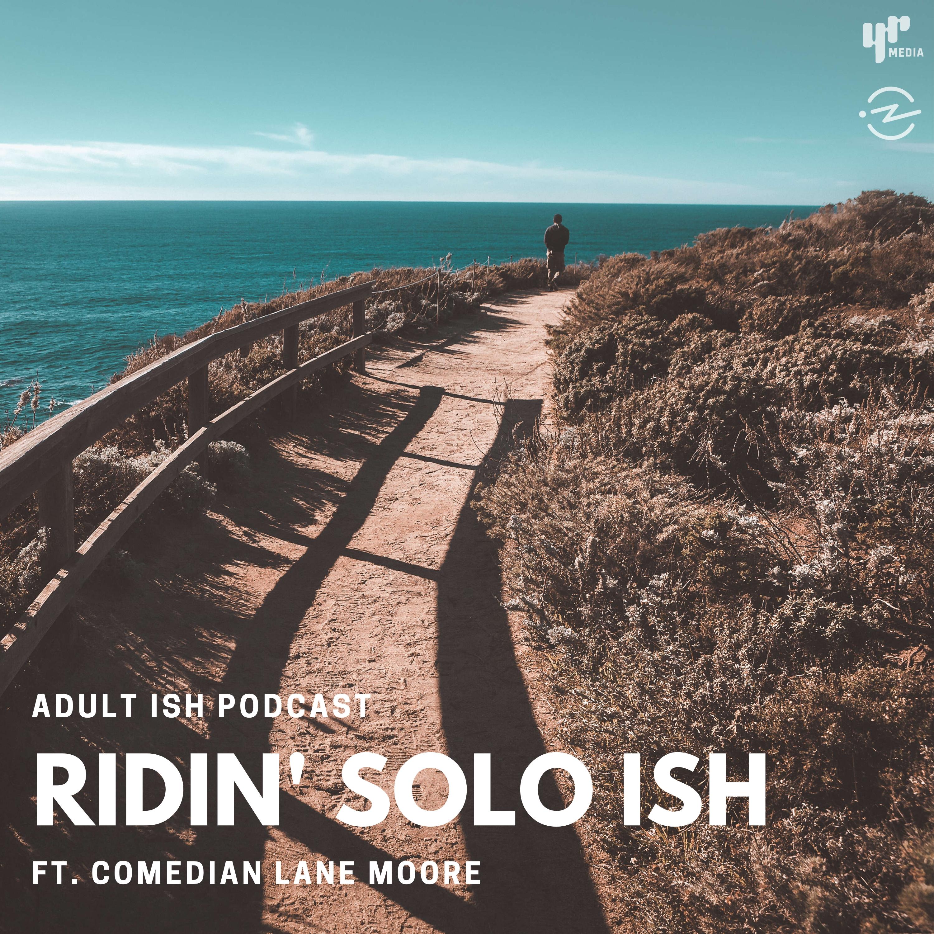 Thumbnail for "Ridin' Solo ISH (ft. Comedian Lane Moore)". Thumbnail for "Ridin' Solo ISH (ft. Comedian Lane Moore)".