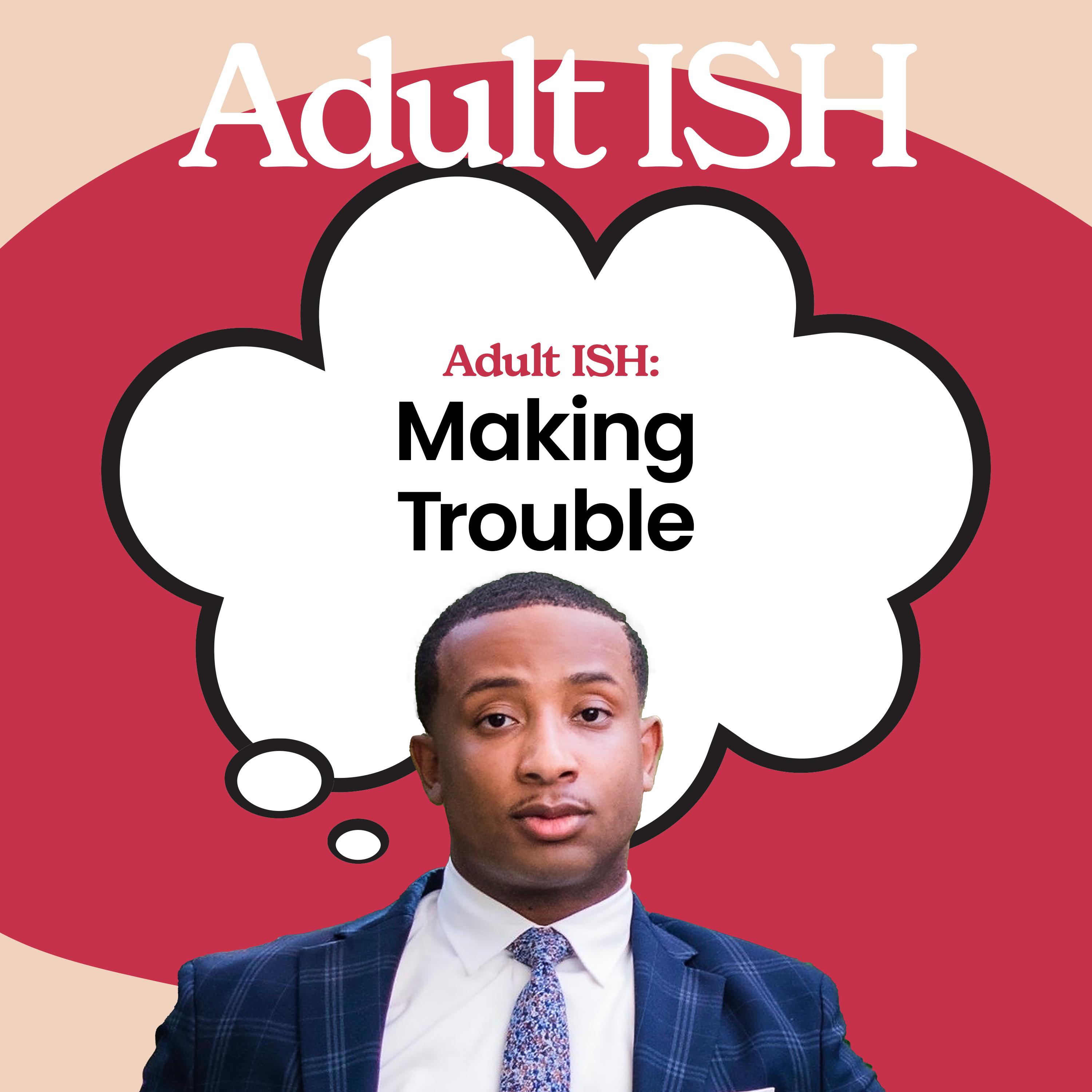 Thumbnail for "Making Trouble: The Last Laugh". Thumbnail for "Making Trouble: The Last Laugh".