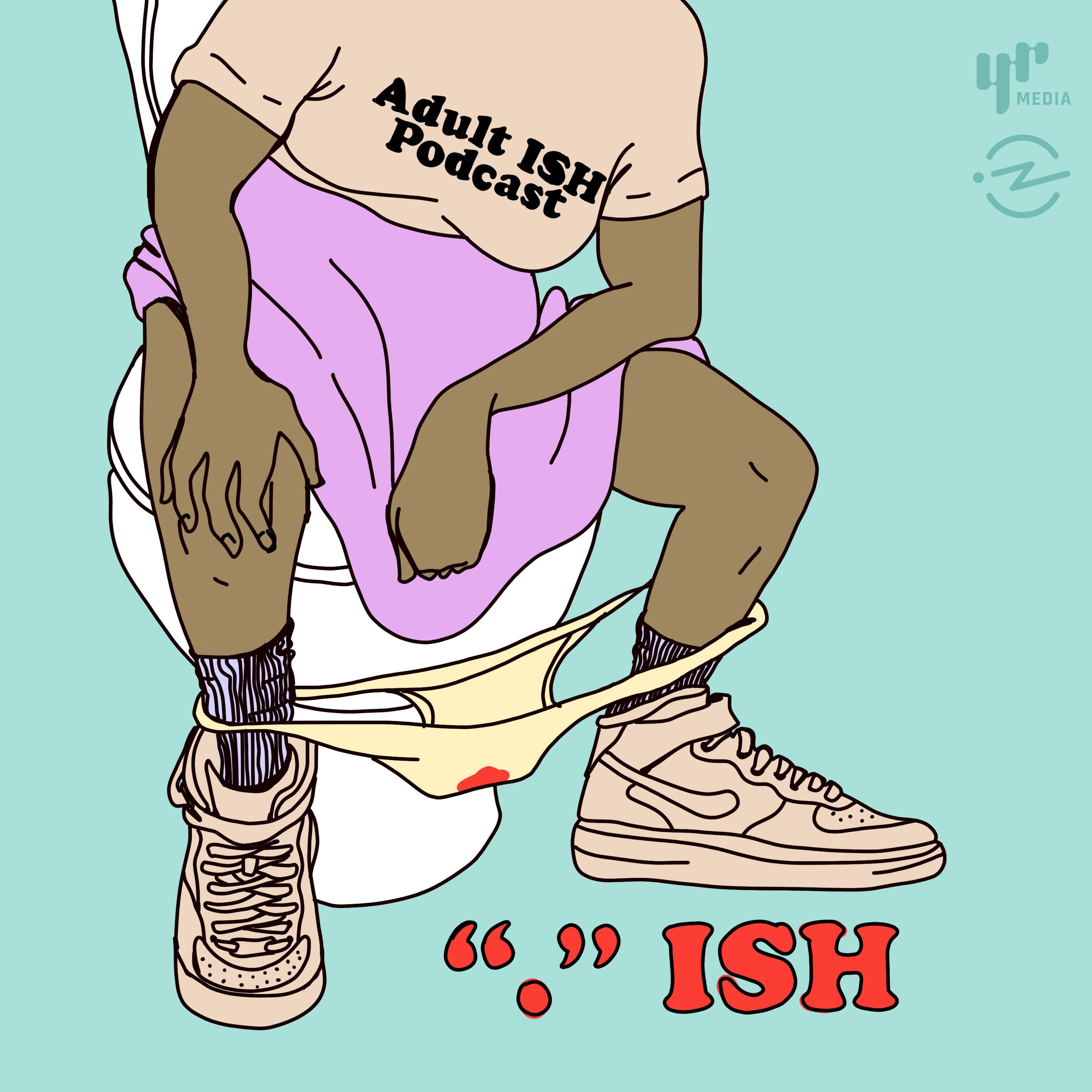 Thumbnail for "Period ISH (ft. Menstruation Myths & Nyge’s first MANstruation!?)". Thumbnail for "Period ISH (ft. Menstruation Myths & Nyge’s first MANstruation!?)".