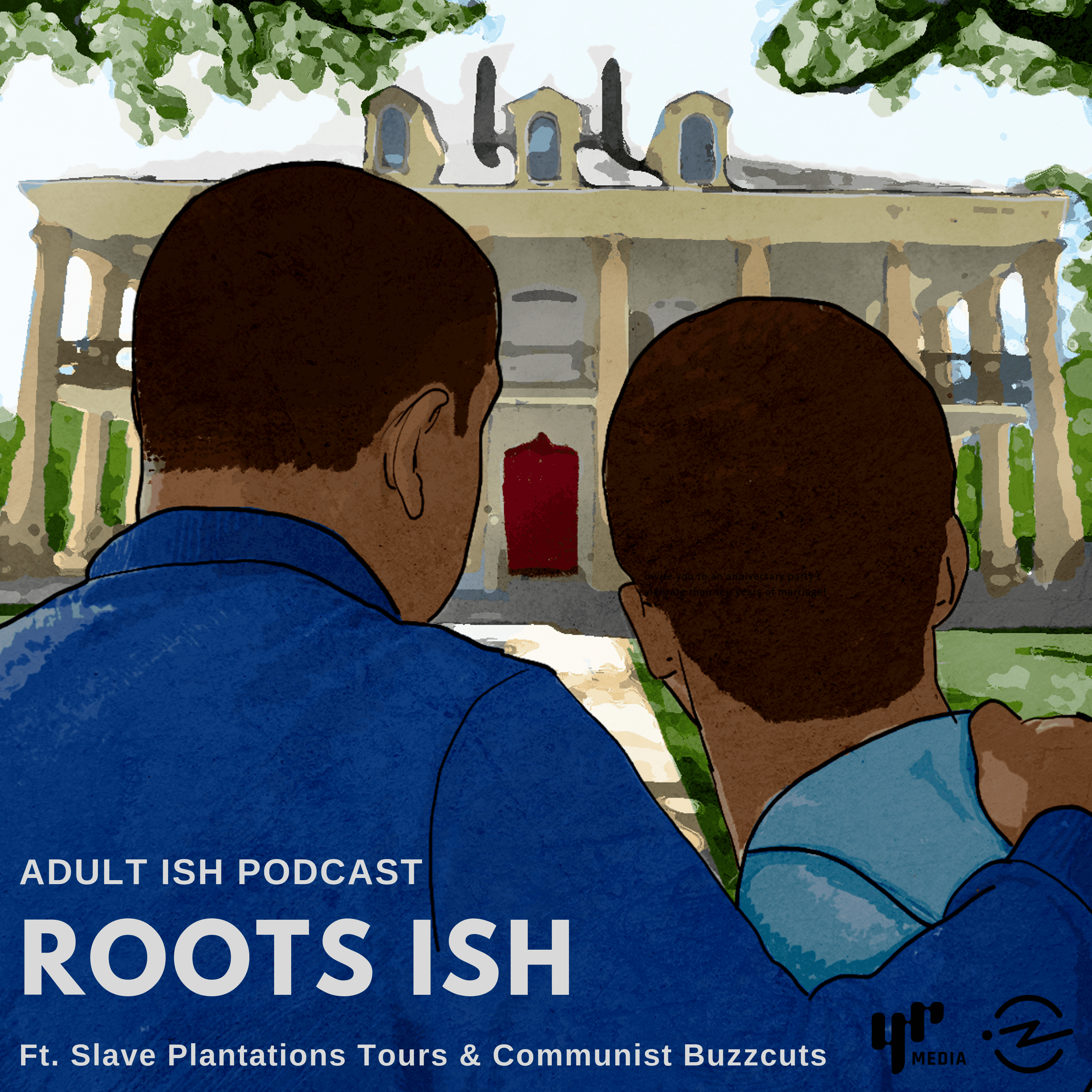 Thumbnail for "Roots ISH (ft. Slave Plantation Tours & "Communist" Buzzcuts) ". Thumbnail for "Roots ISH (ft. Slave Plantation Tours & "Communist" Buzzcuts) ".