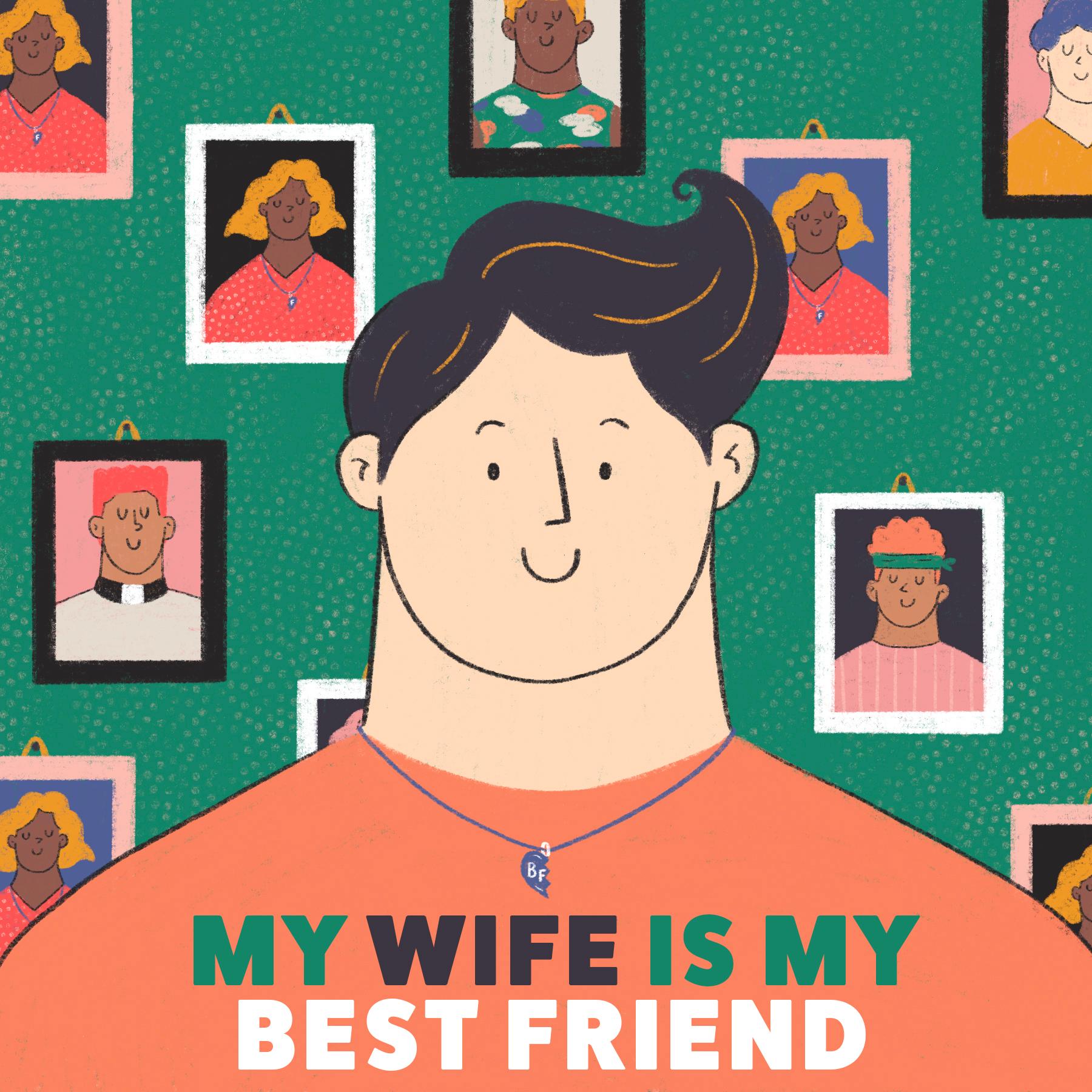 Thumbnail for "My Wife is My Best Friend". Thumbnail for "My Wife is My Best Friend".
