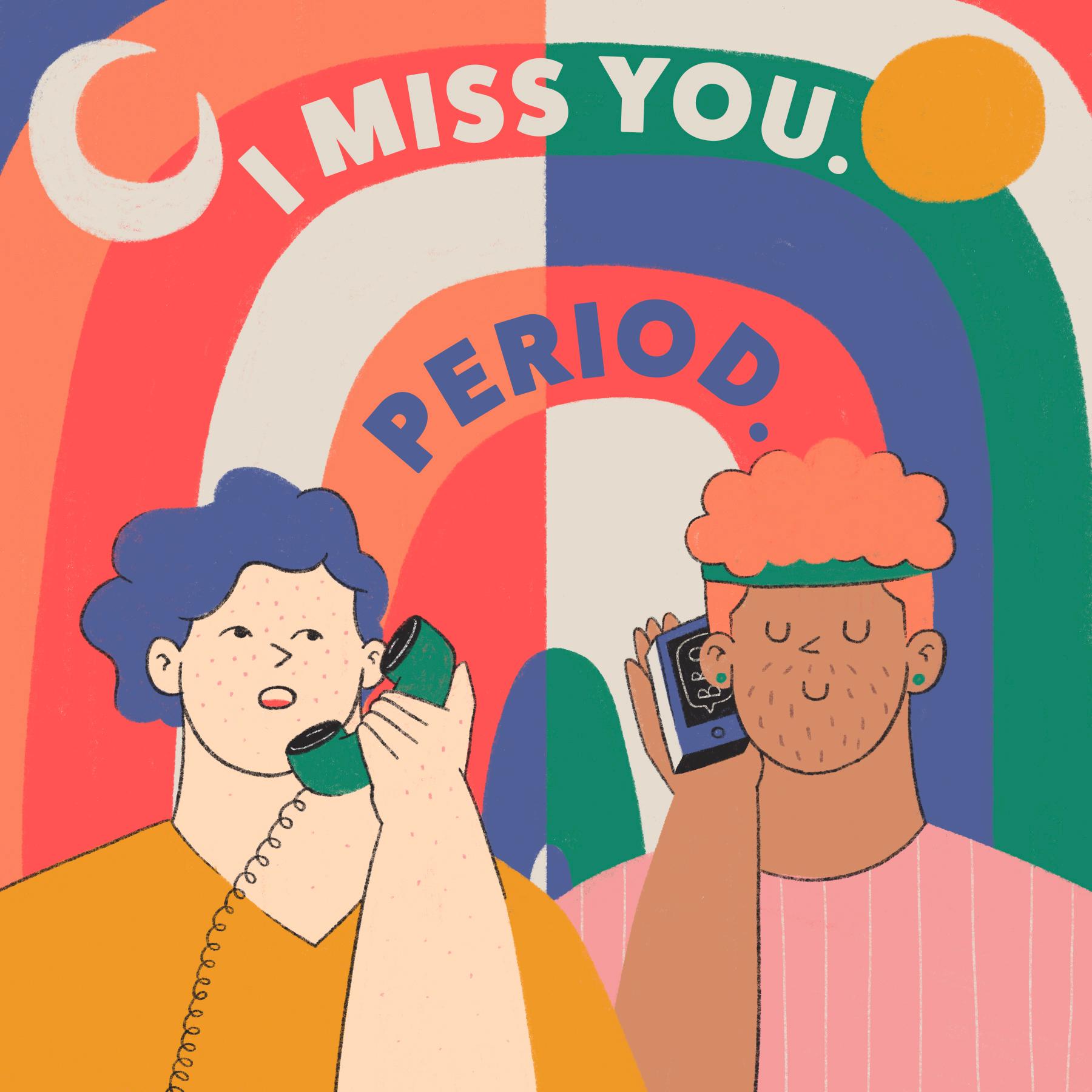 Thumbnail for "I Miss You. Period.". Thumbnail for "I Miss You. Period.".