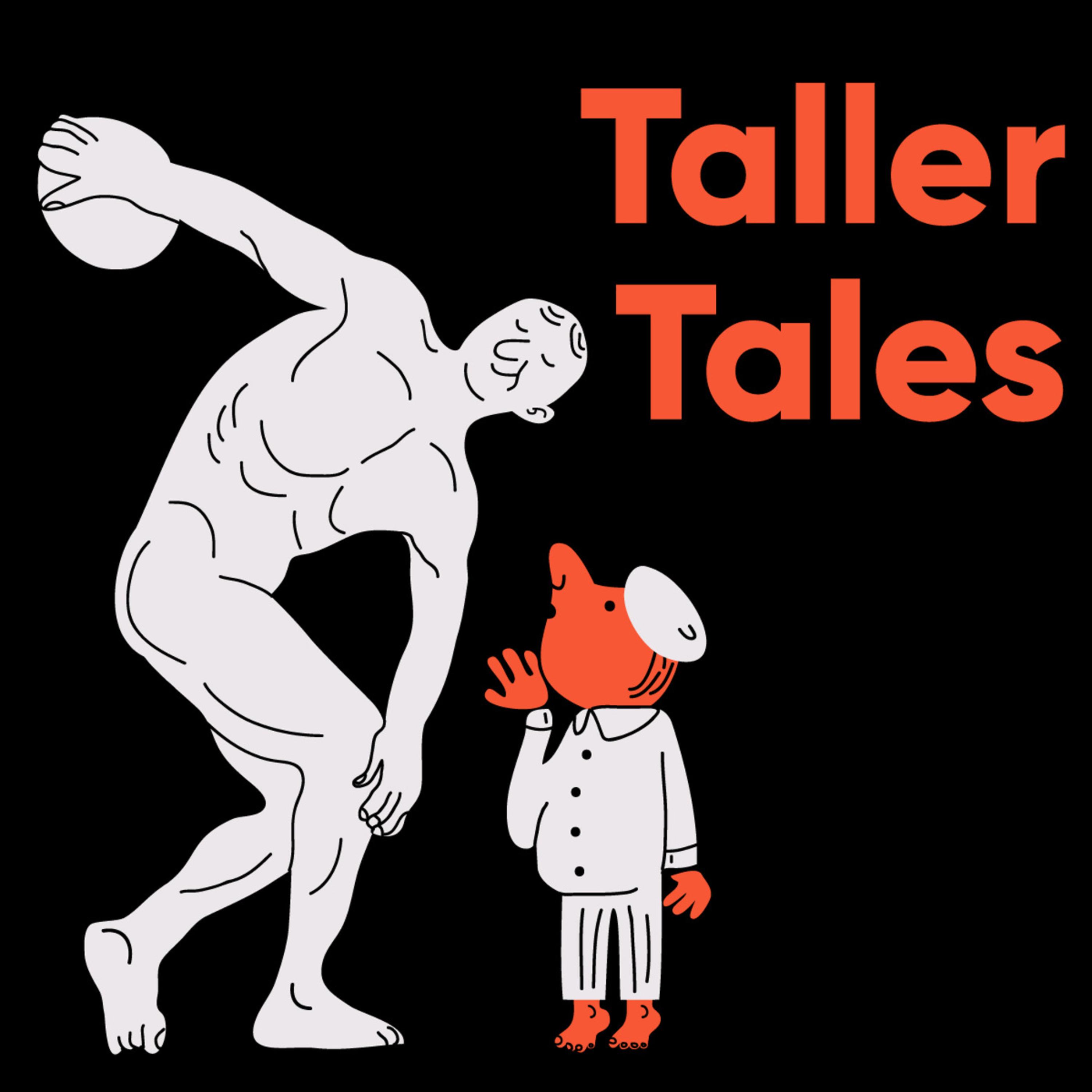 Thumbnail for "Taller Tales". Thumbnail for "Taller Tales".