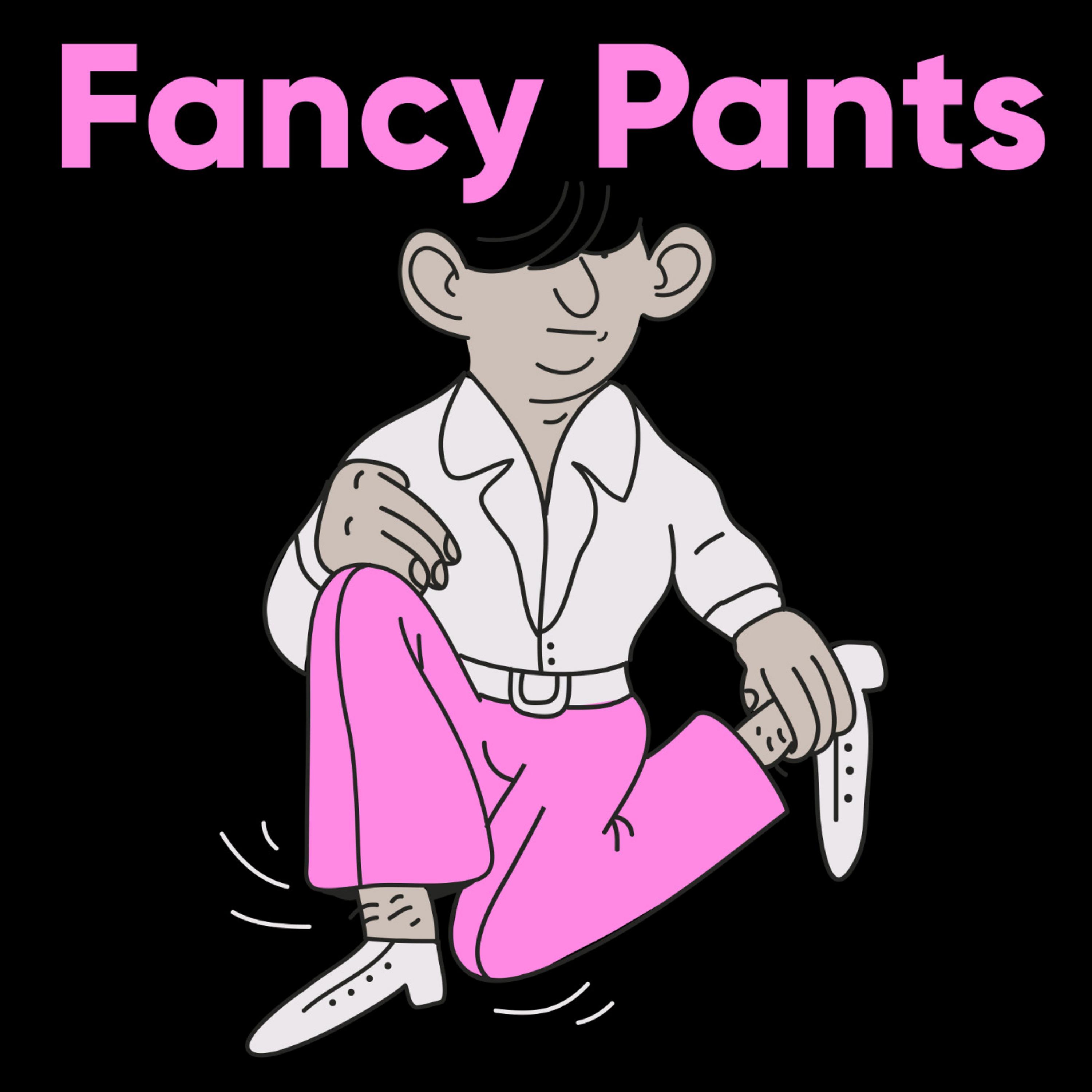 Thumbnail for "Fancy Pants". Thumbnail for "Fancy Pants".
