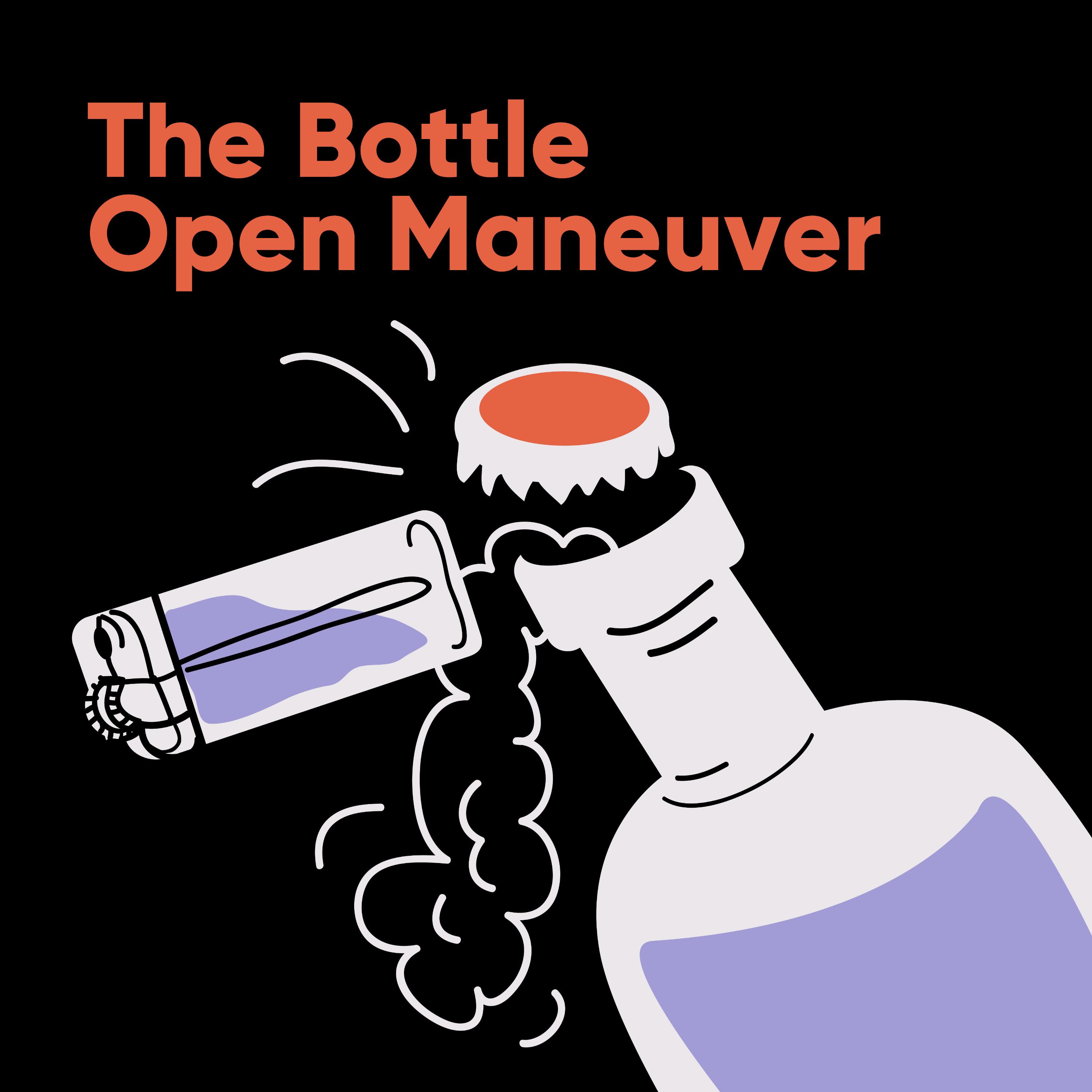 Thumbnail for "Bonus: The Bottle Open Maneuver". Thumbnail for "Bonus: The Bottle Open Maneuver".