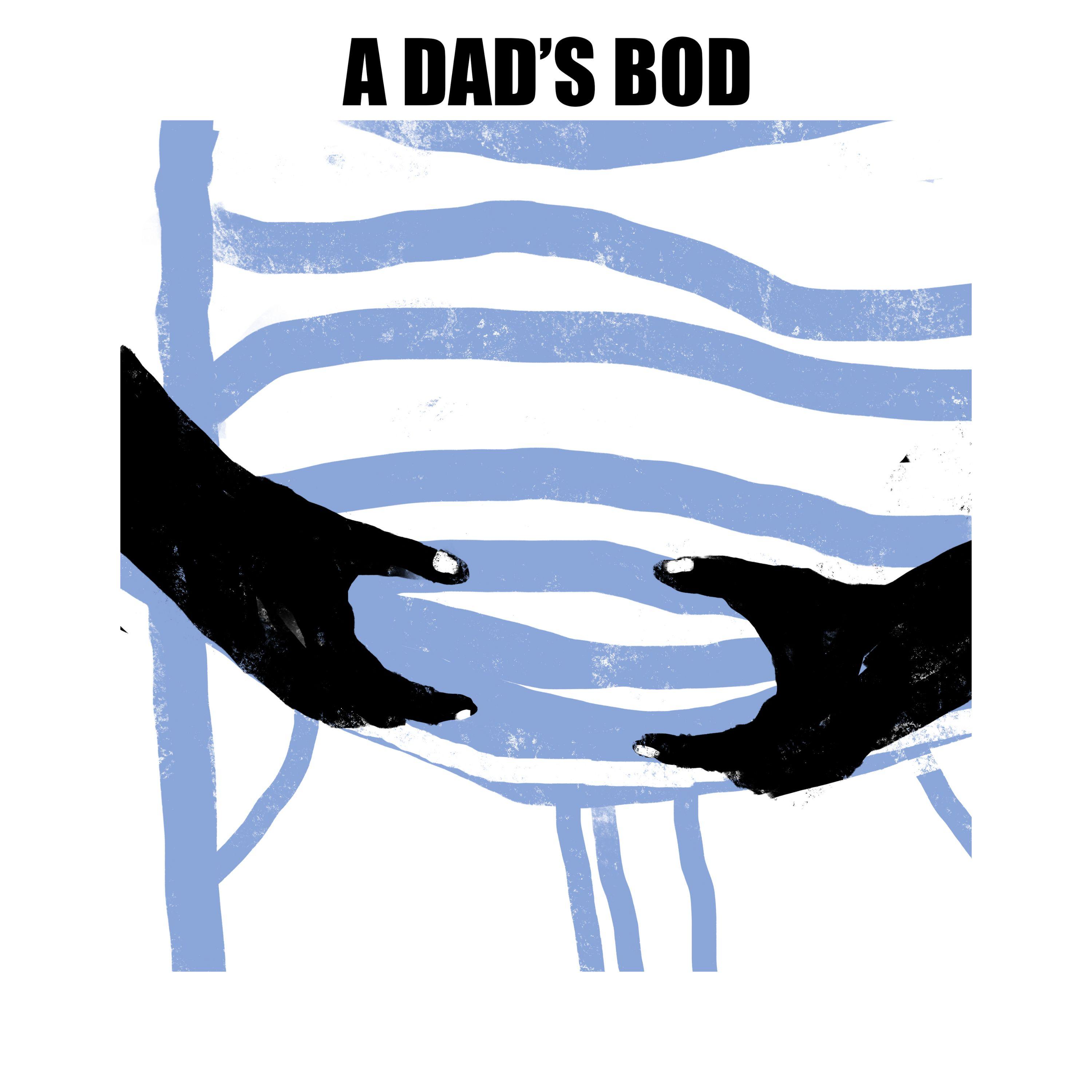 Thumbnail for "A Dad's Bod". Thumbnail for "A Dad's Bod".
