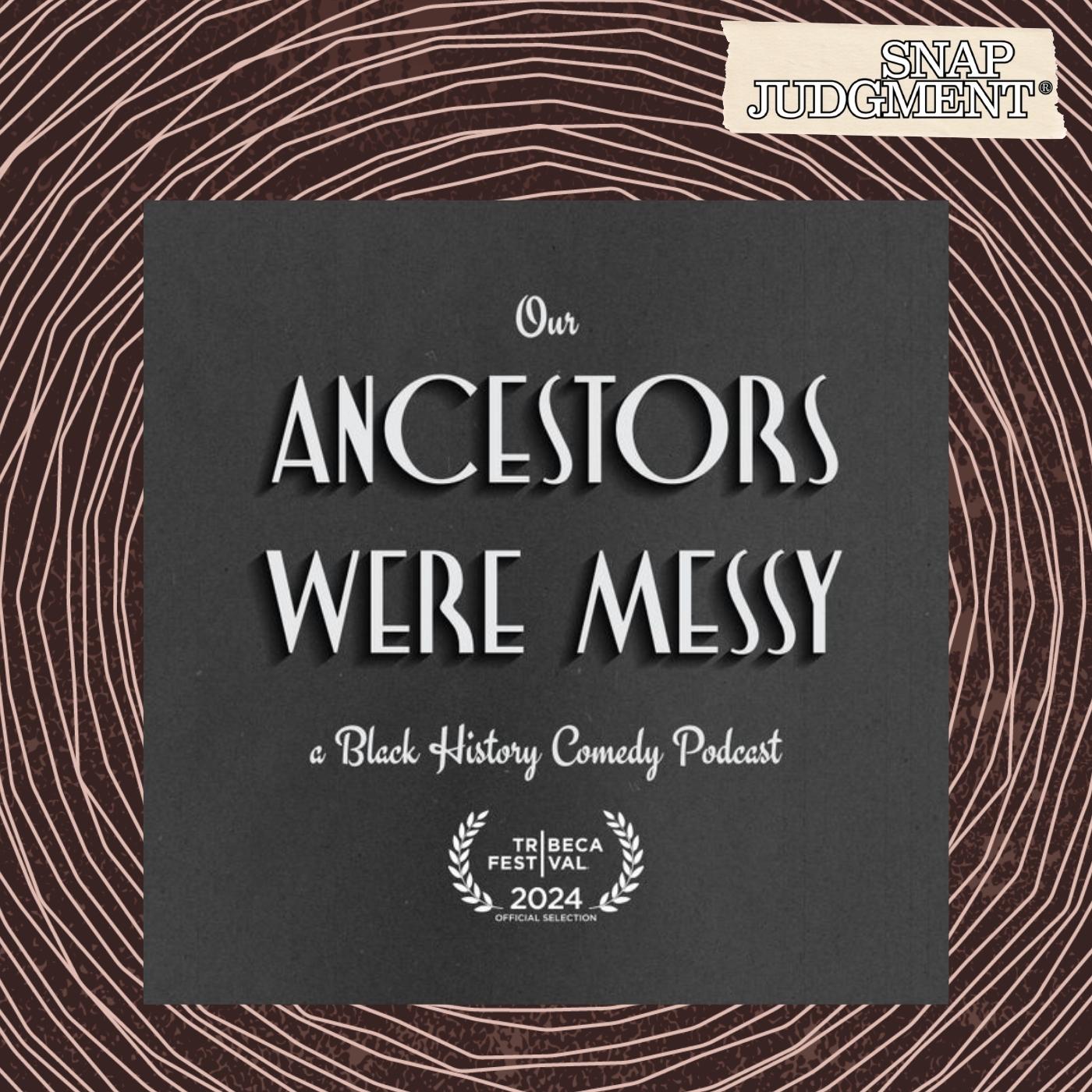 Thumbnail for "A Love Story for the Ages! from Our Ancestors Were Messy". Thumbnail for "A Love Story for the Ages! from Our Ancestors Were Messy".