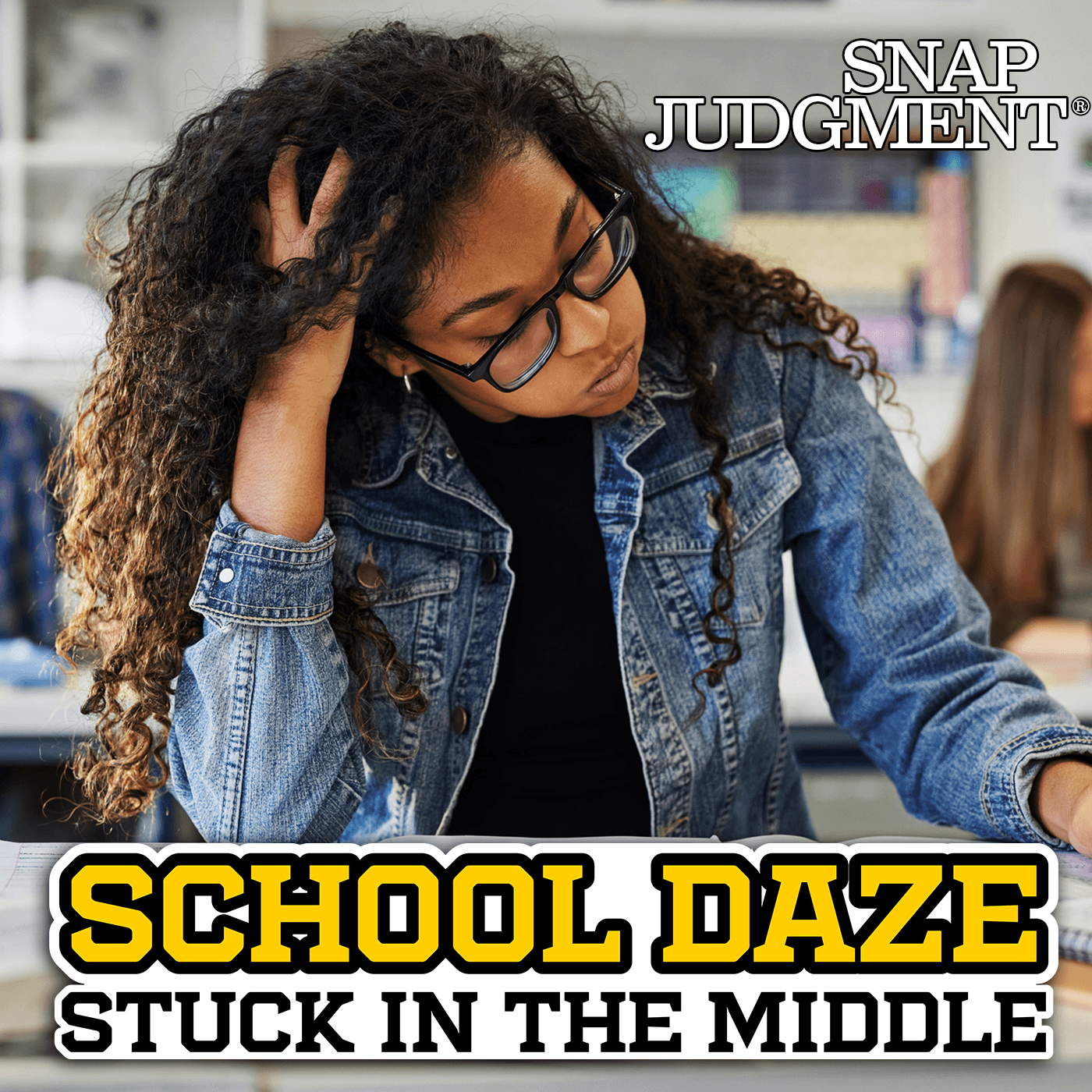 Thumbnail for "Stuck in the Middle - School Daze". Thumbnail for "Stuck in the Middle - School Daze".