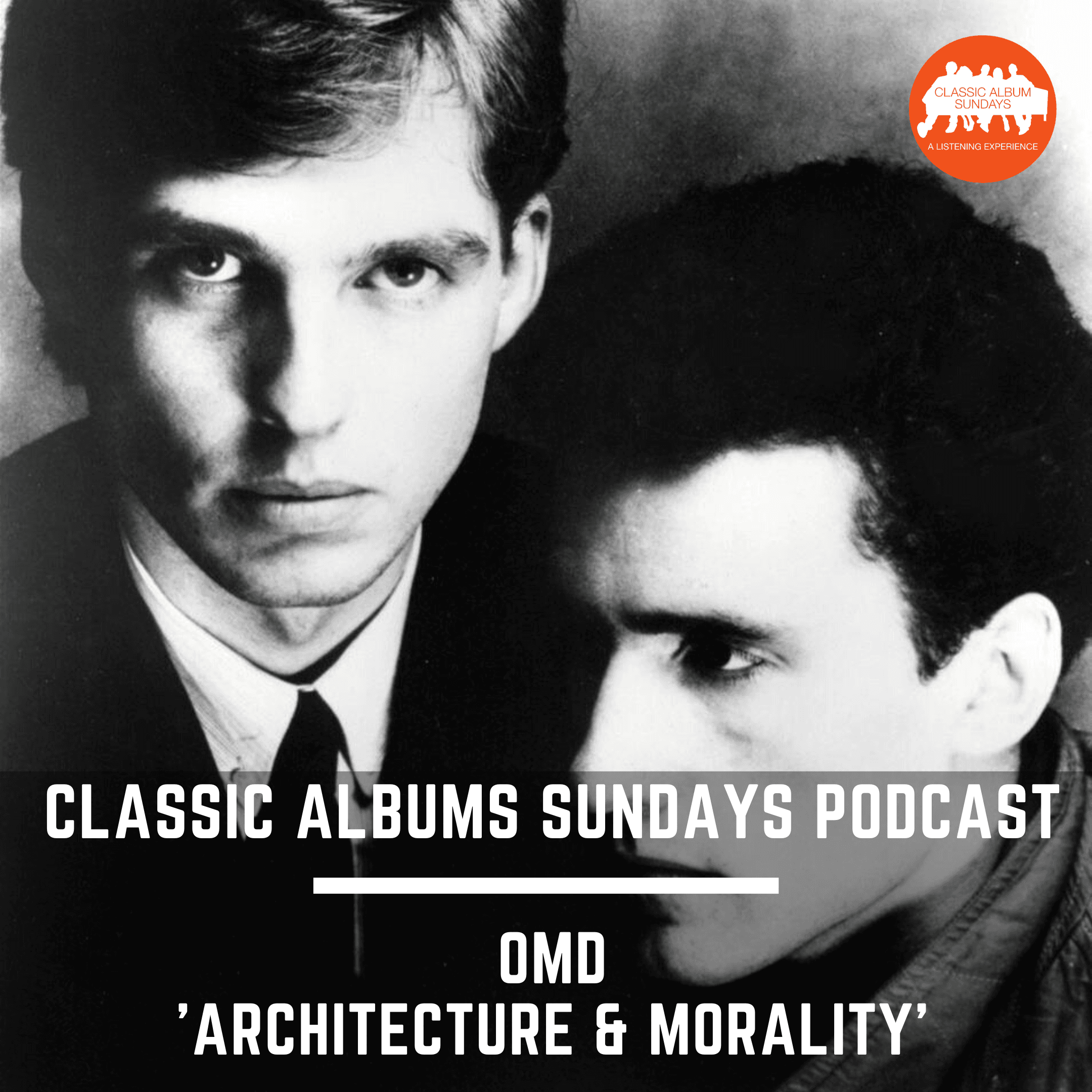 Thumbnail for "Classic Album Sundays Podcast: OMD 'Architecture & Morality'". Thumbnail for "Classic Album Sundays Podcast: OMD 'Architecture & Morality'".