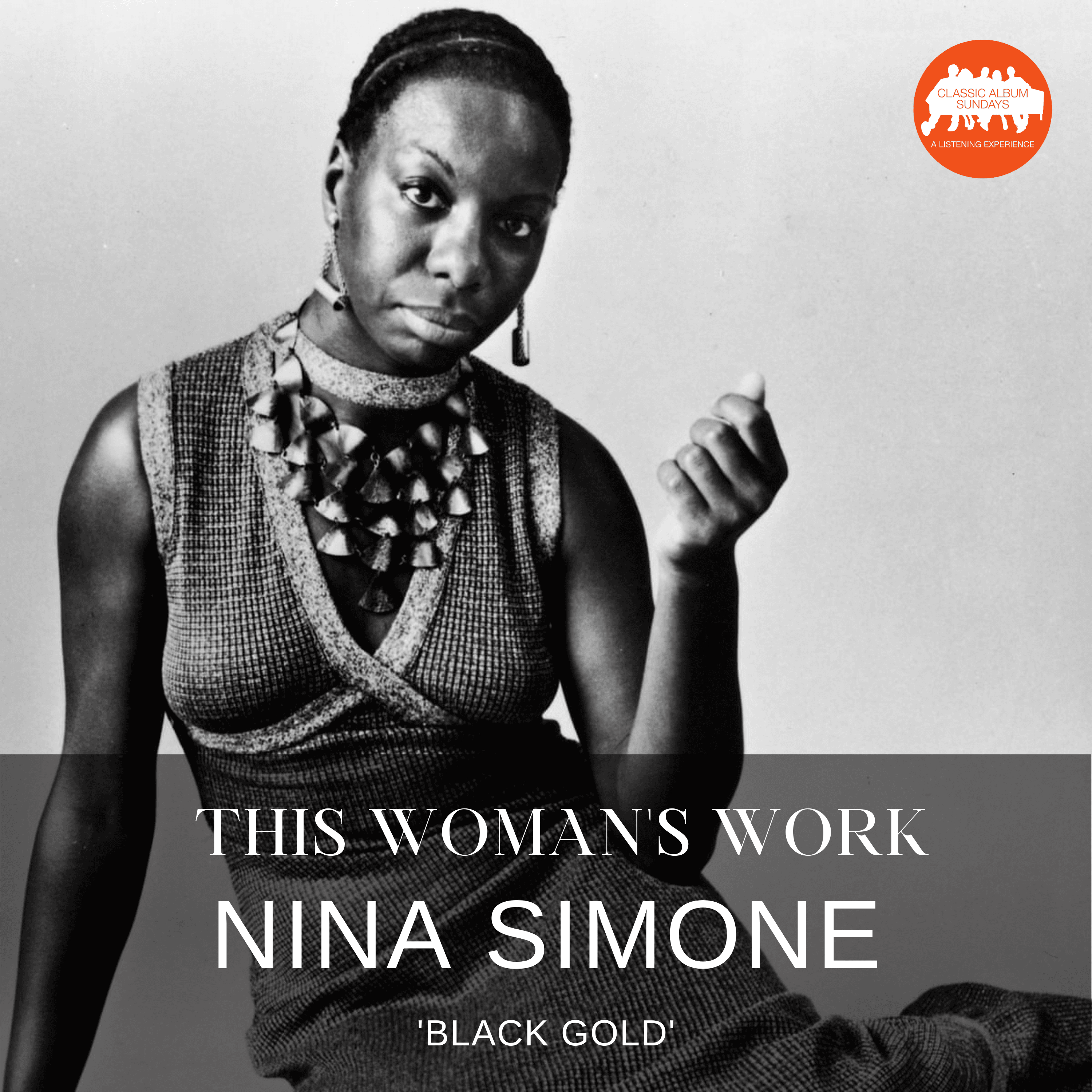 Thumbnail for "This Woman’s Work: 'Black Gold' by Nina Simone". Thumbnail for "This Woman’s Work: 'Black Gold' by Nina Simone".