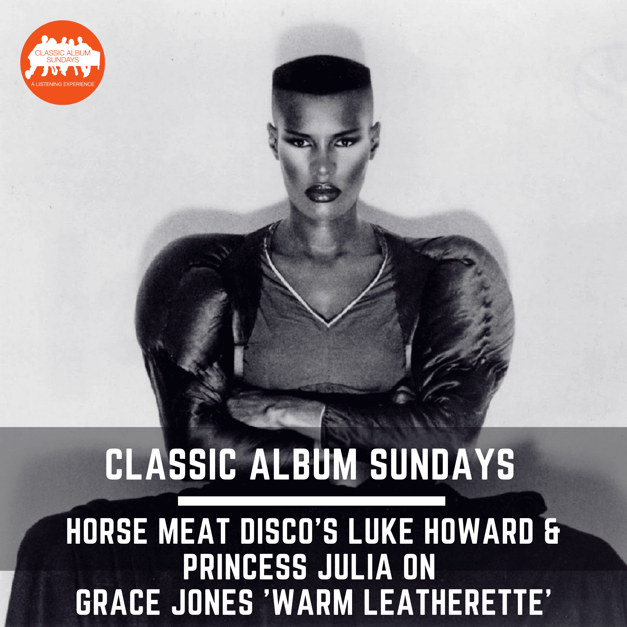 Thumbnail for "Horse Meat Disco's Luke Howard and Princess Julia on Grace Jones 'Warm Leatherette'". Thumbnail for "Horse Meat Disco's Luke Howard and Princess Julia on Grace Jones 'Warm Leatherette'".