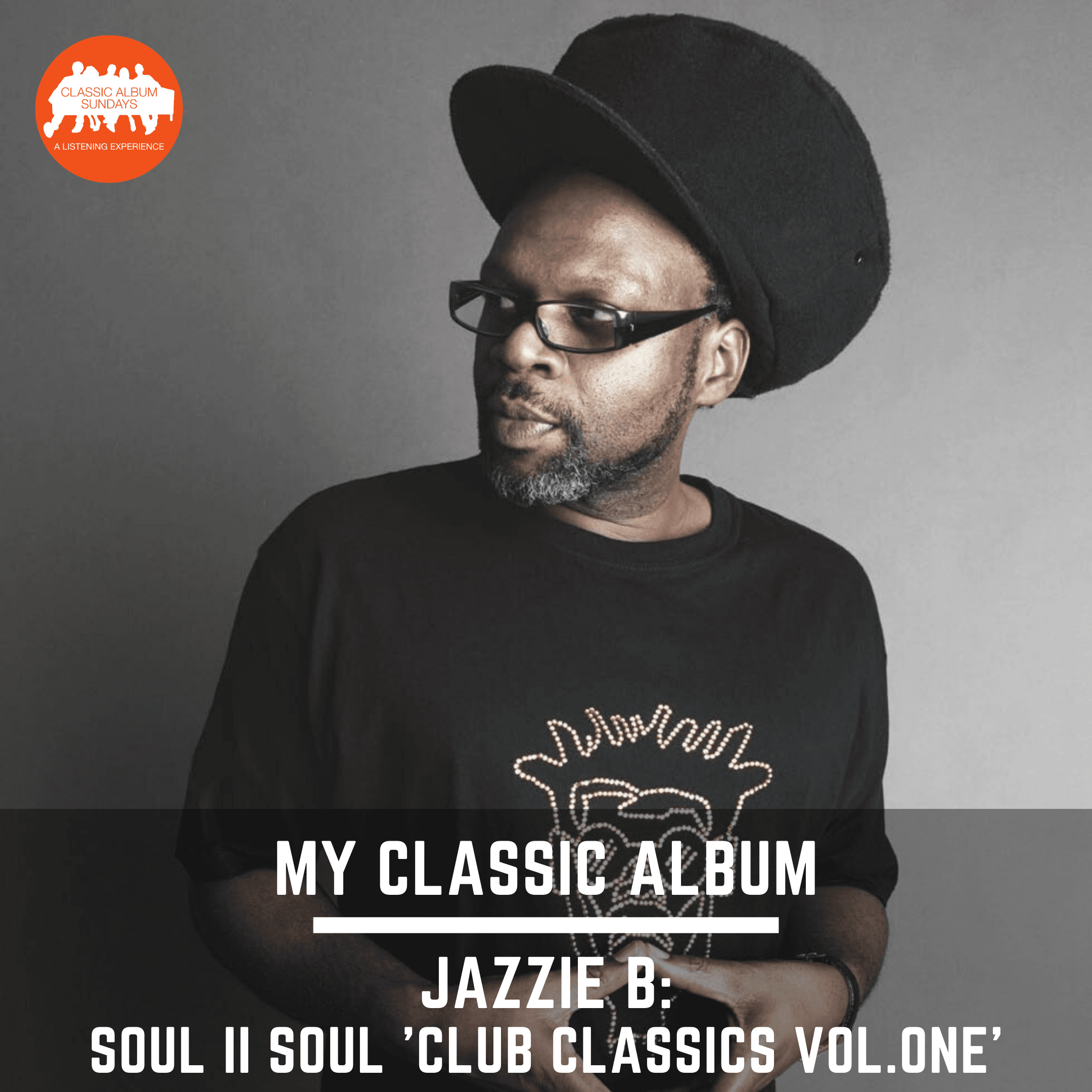 Thumbnail for "My Classic Album: Jazzie B on Soul II Soul ‘Club Classics Vol. One’". Thumbnail for "My Classic Album: Jazzie B on Soul II Soul ‘Club Classics Vol. One’".