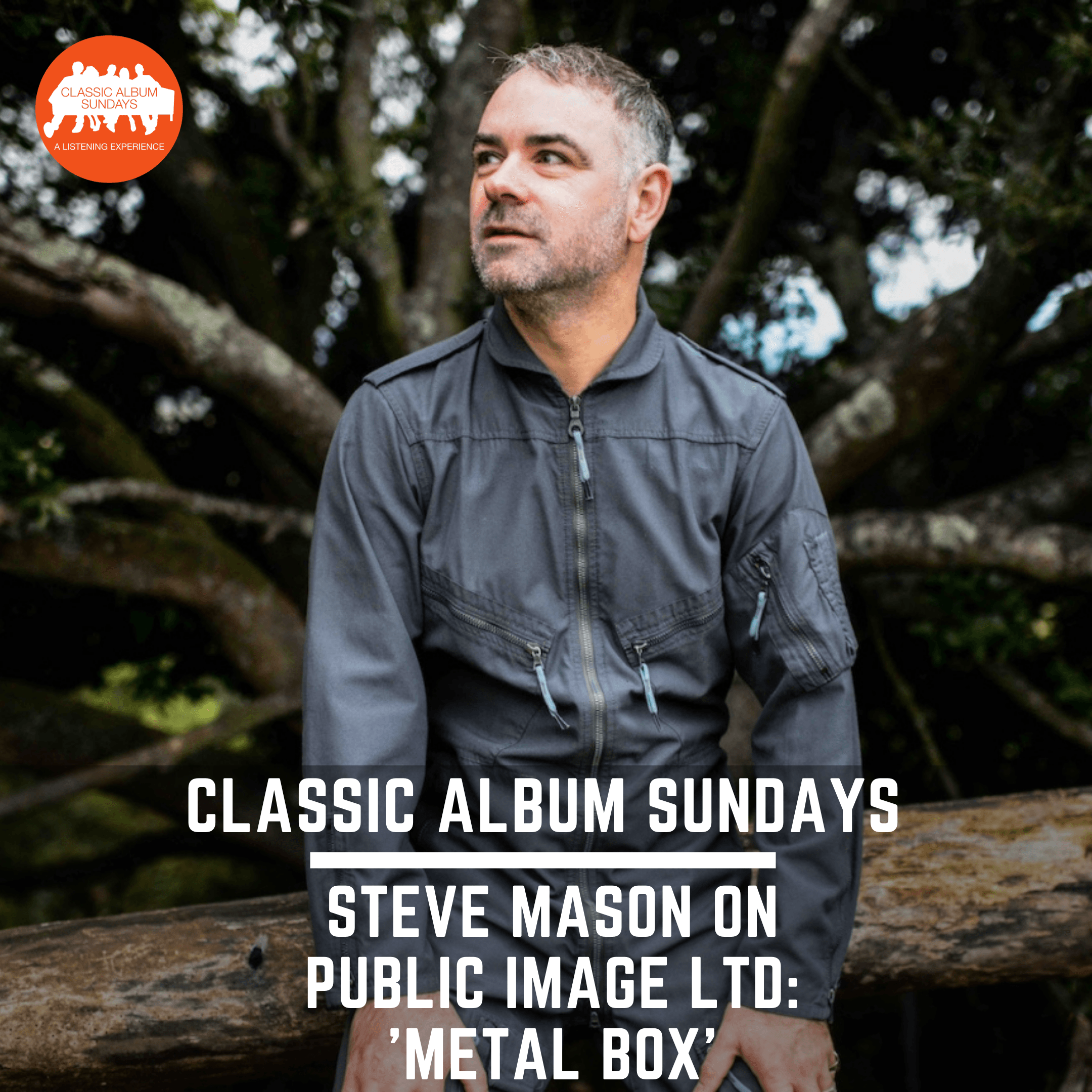 Thumbnail for "Classic Album Sundays Podcast: Steve Mason on PiL’s ‘Metal Box’". Thumbnail for "Classic Album Sundays Podcast: Steve Mason on PiL’s ‘Metal Box’".