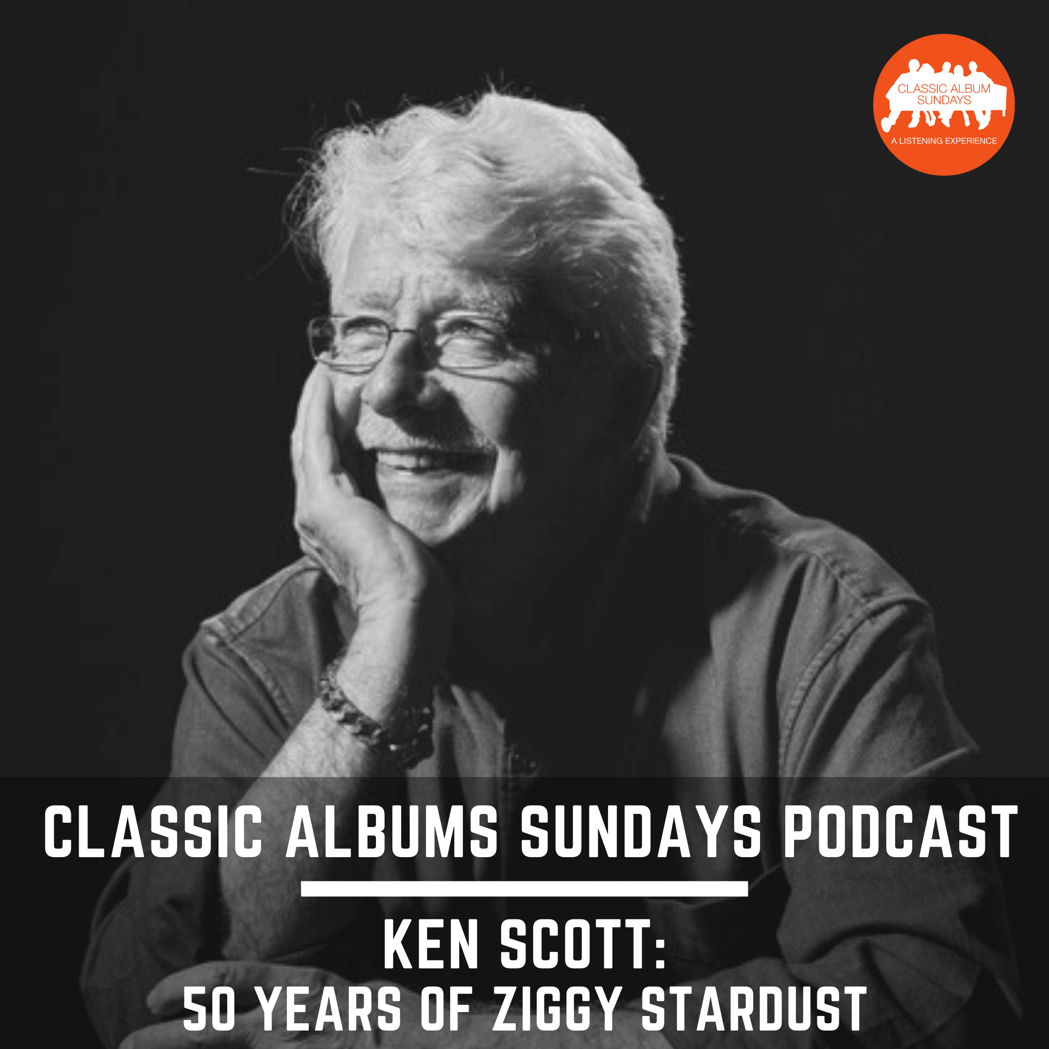 Thumbnail for "Ziggy Stardust 50, with Producer Ken Scott - Classic Album Sundays Podcast". Thumbnail for "Ziggy Stardust 50, with Producer Ken Scott - Classic Album Sundays Podcast".