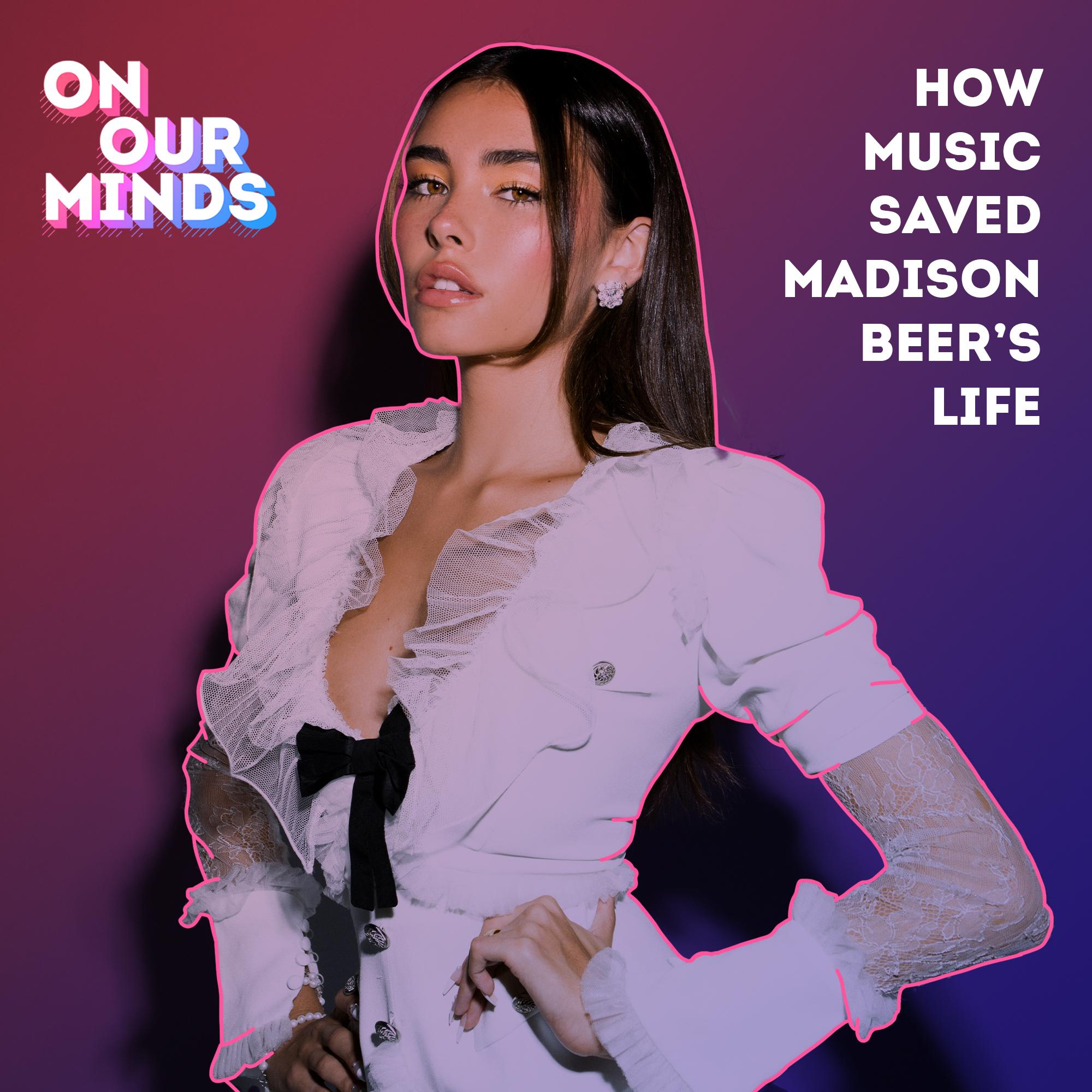 Thumbnail for "How music helped save Madison Beer’s life". Thumbnail for "How music helped save Madison Beer’s life".