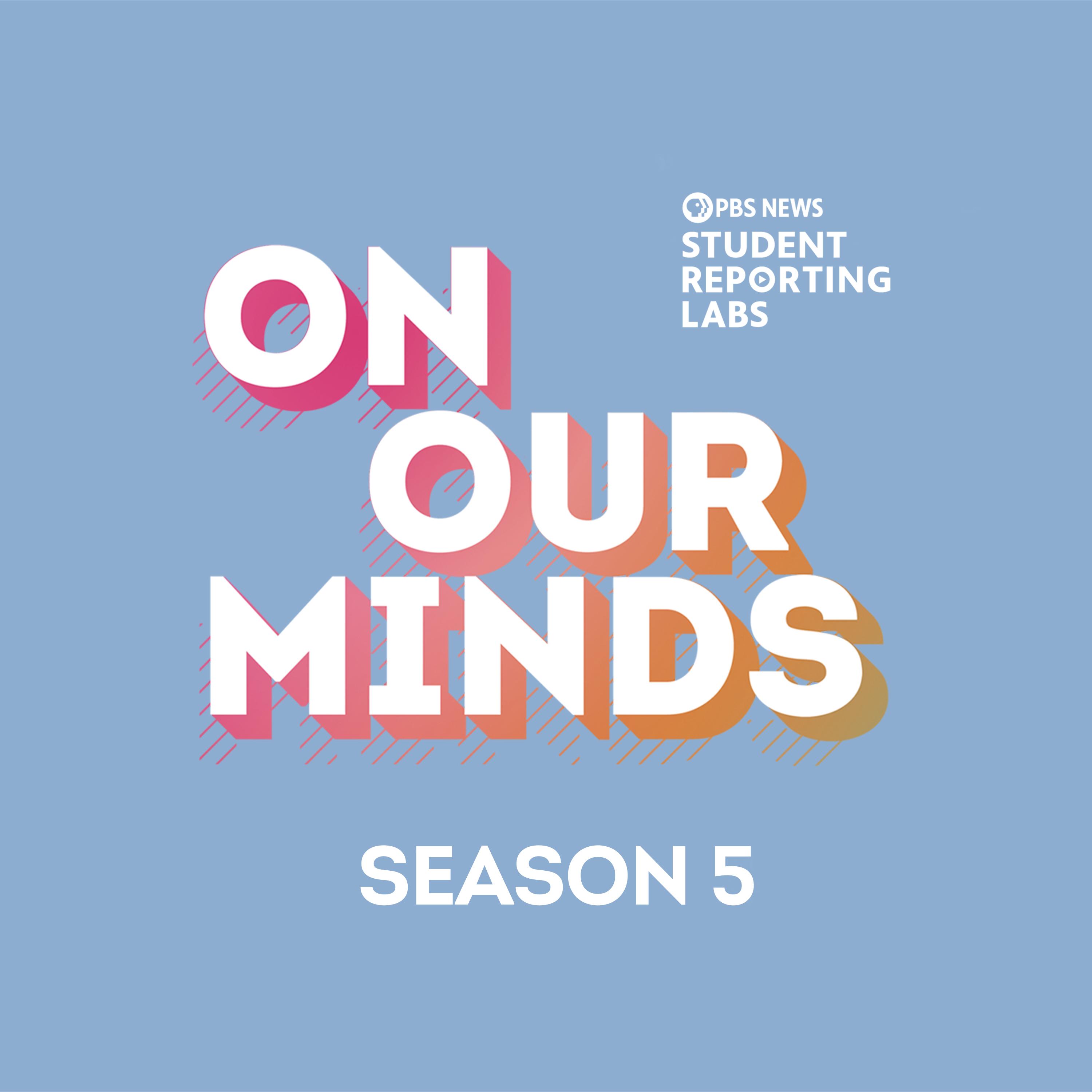 Thumbnail for "On Our Minds Season 5 Trailer". Thumbnail for "On Our Minds Season 5 Trailer".