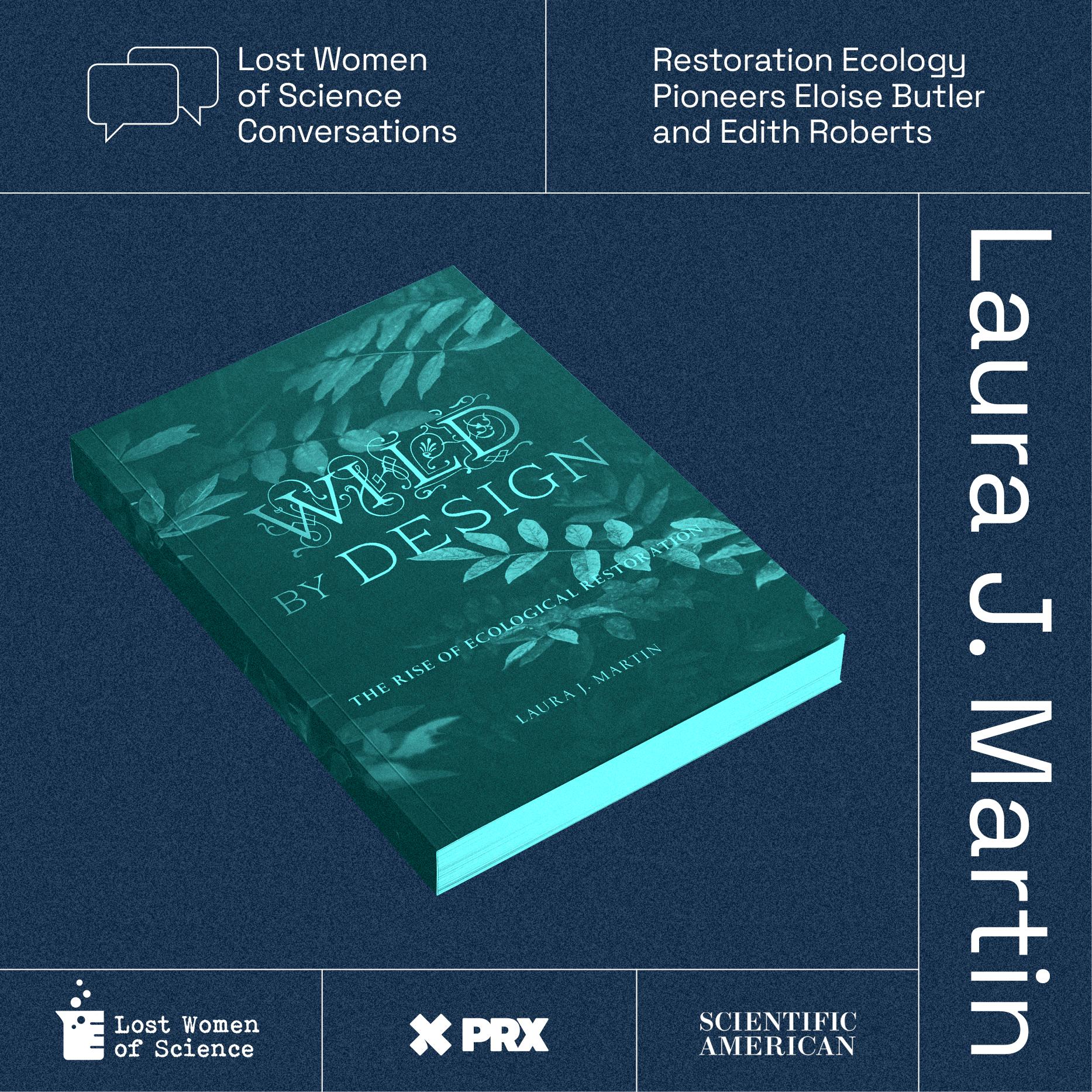 Thumbnail for "Lost Women of Science Conversations: Wild By Design". Thumbnail for "Lost Women of Science Conversations: Wild By Design".